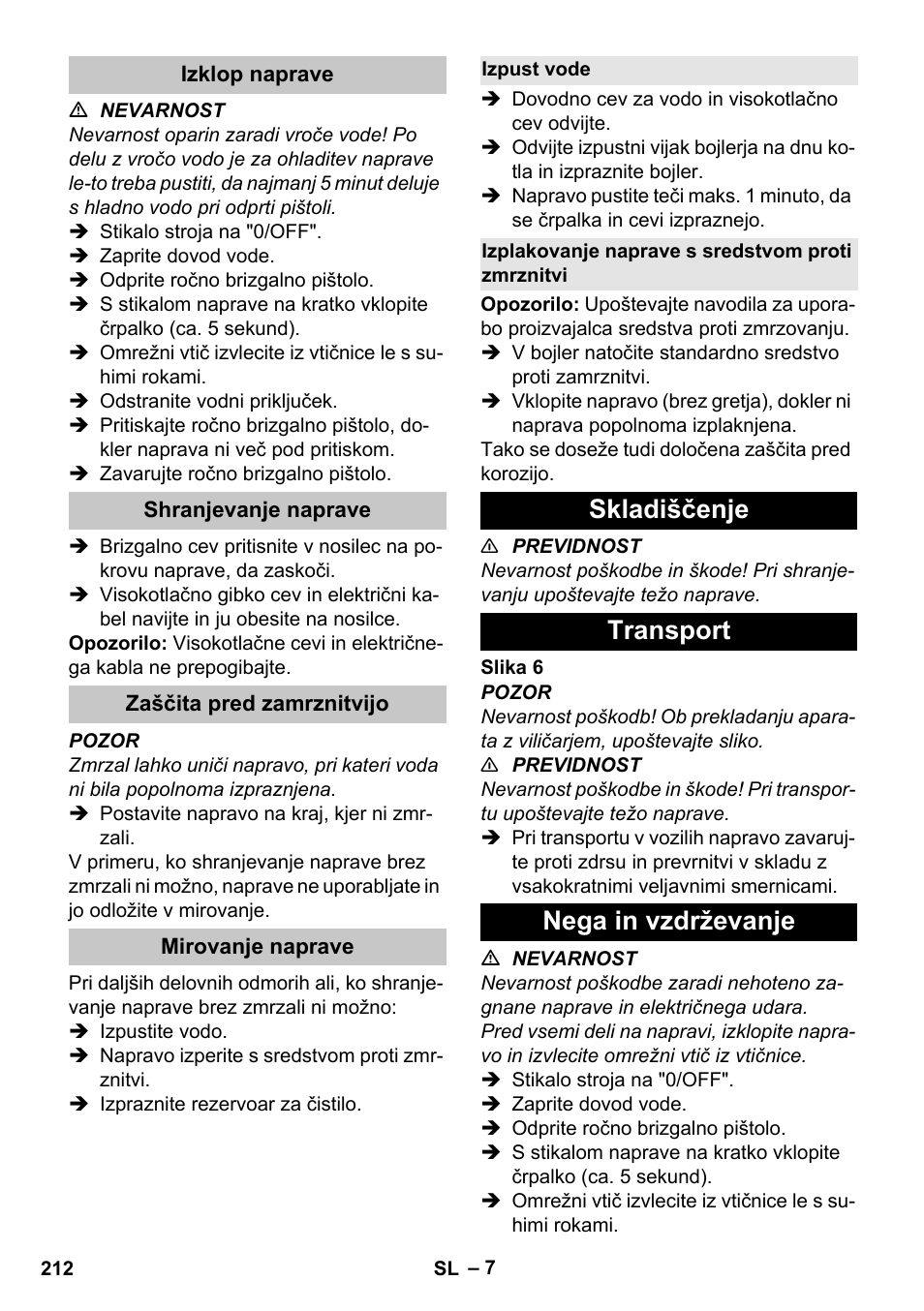 Izklop naprave, Shranjevanje naprave, Zaščita pred zamrznitvijo | Mirovanje naprave, Izpust vode, Izplakovanje naprave s sredstvom proti zmrznitvi, Skladiščenje, Transport, Nega in vzdrževanje, Skladiščenje transport nega in vzdrževanje | Karcher HDS-E 8-16-4 M 36 KW User Manual | Page 212 / 344