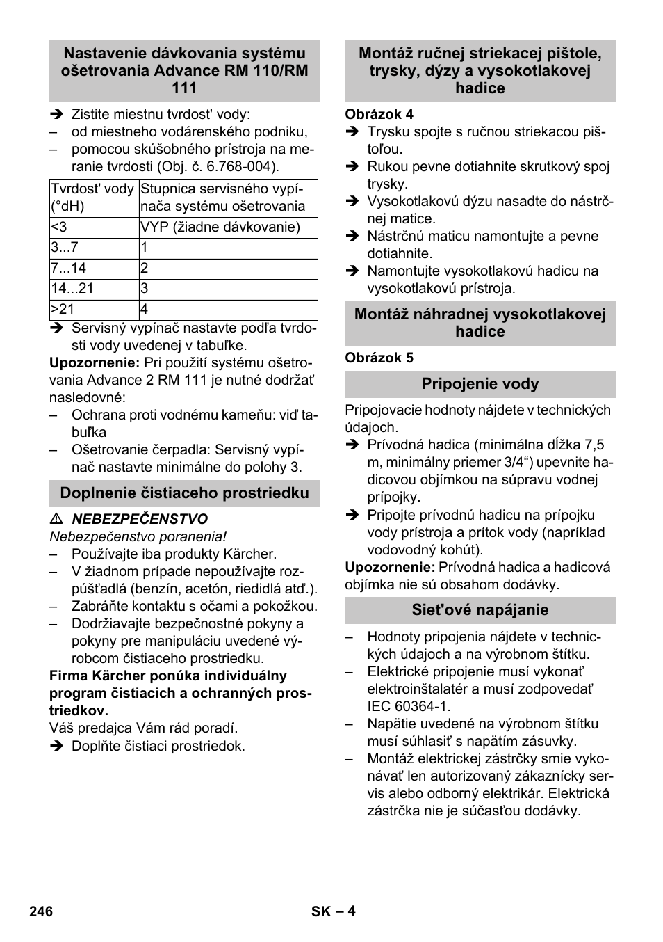 Doplnenie čistiaceho prostriedku, Montáž náhradnej vysokotlakovej hadice, Pripojenie vody | Siet'ové napájanie | Karcher HDS-E 8-16-4 M 36 KW User Manual | Page 246 / 344