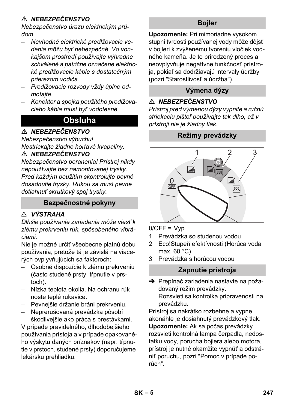 Obsluha, Bezpečnostné pokyny, Bojler | Výmena dýzy, Režimy prevádzky, Zapnutie prístroja | Karcher HDS-E 8-16-4 M 36 KW User Manual | Page 247 / 344