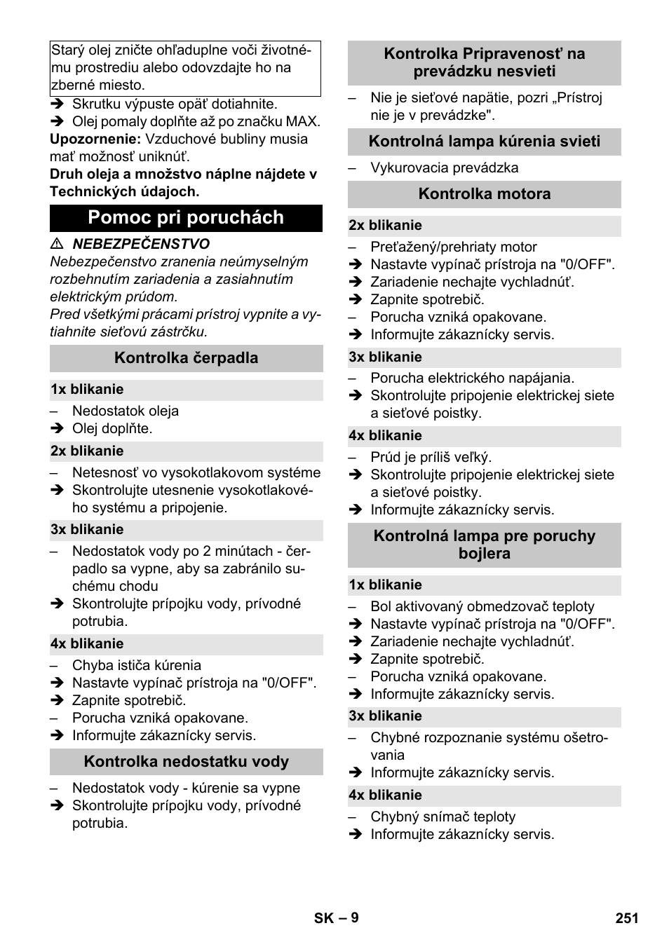 Pomoc pri poruchách, Kontrolka čerpadla, 1x blikanie | 2x blikanie, 3x blikanie, 4x blikanie, Kontrolka nedostatku vody, Kontrolka pripravenosť na prevádzku nesvieti, Kontrolná lampa kúrenia svieti, Kontrolka motora | Karcher HDS-E 8-16-4 M 36 KW User Manual | Page 251 / 344