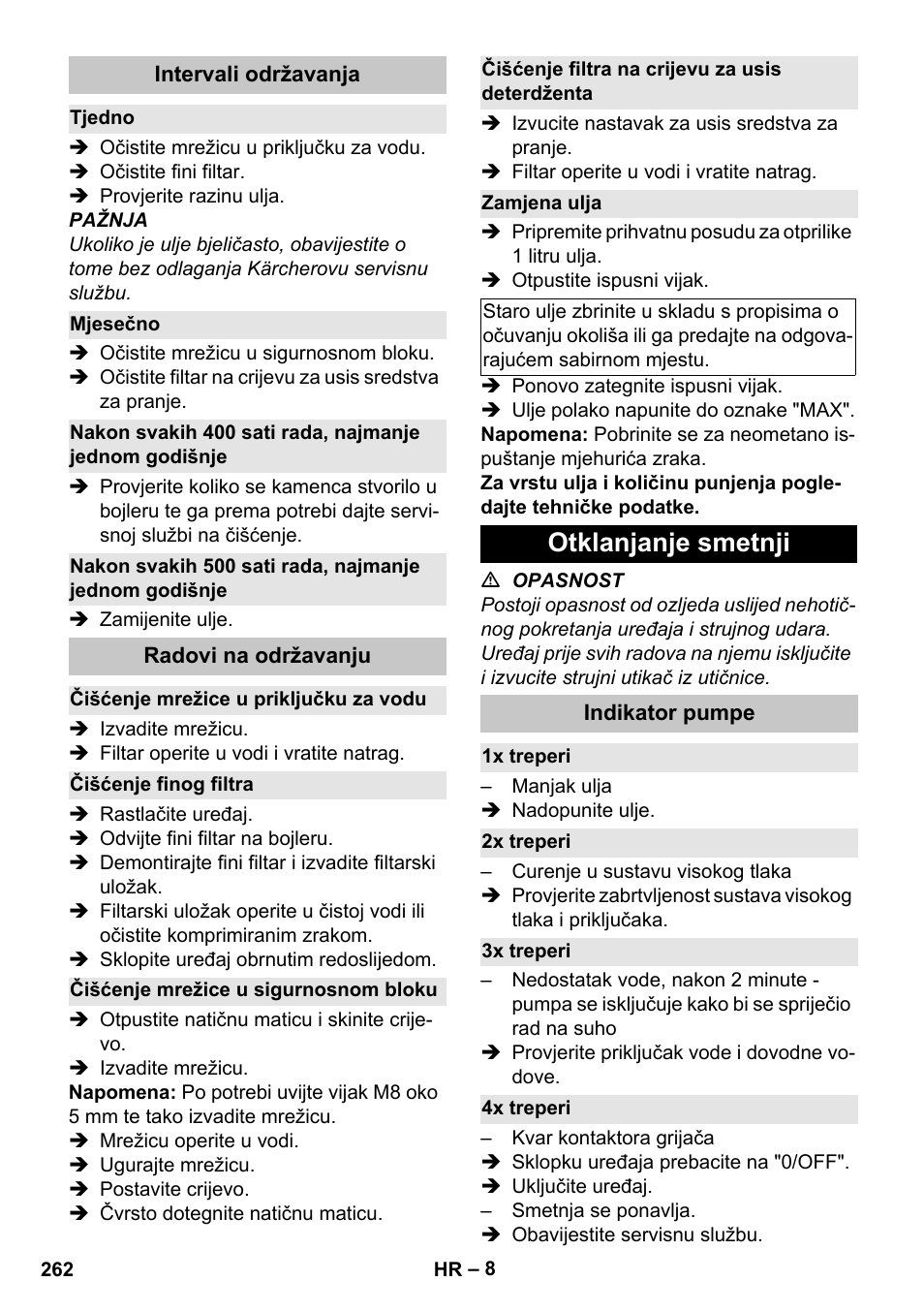 Intervali održavanja, Tjedno, Mjesečno | Radovi na održavanju, Čišćenje mrežice u priključku za vodu, Čišćenje finog filtra, Čišćenje mrežice u sigurnosnom bloku, Čišćenje filtra na crijevu za usis deterdženta, Zamjena ulja, Otklanjanje smetnji | Karcher HDS-E 8-16-4 M 36 KW User Manual | Page 262 / 344