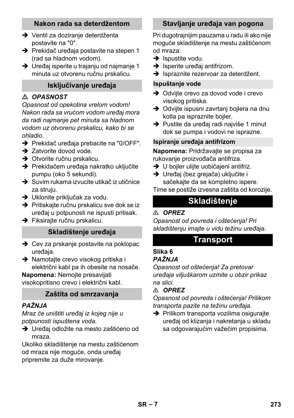 Nakon rada sa deterdžentom, Isključivanje uređaja, Skladištenje uređaja | Zaštita od smrzavanja, Stavljanje uređaja van pogona, Ispuštanje vode, Ispiranje uređaja antifrizom, Skladištenje, Transport, Skladištenje transport | Karcher HDS-E 8-16-4 M 36 KW User Manual | Page 273 / 344