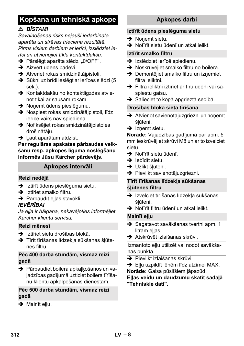 Kopšana un tehniskā apkope, Apkopes intervāli, Reizi nedēļā | Reizi mēnesī, Pēc 400 darba stundām, vismaz reizi gadā, Pēc 500 darba stundām, vismaz reizi gadā, Apkopes darbi, Iztīrīt ūdens pieslēguma sietu, Iztīrīt smalko filtru, Drošības bloka sieta tīrīšana | Karcher HDS-E 8-16-4 M 36 KW User Manual | Page 312 / 344