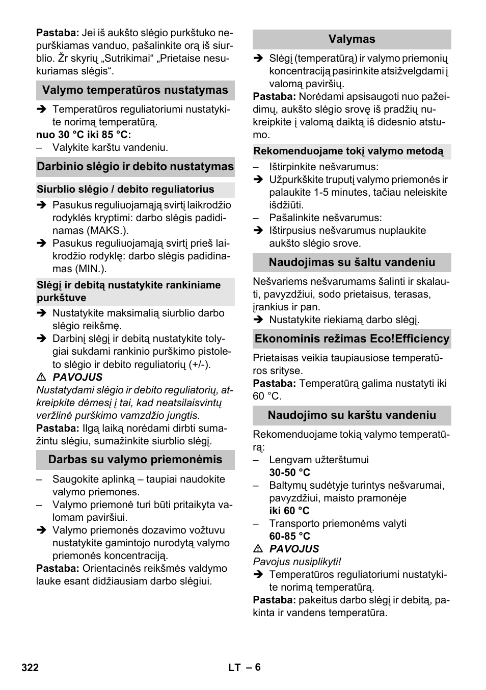 Valymo temperatūros nustatymas, Darbinio slėgio ir debito nustatymas, Siurblio slėgio / debito reguliatorius | Slėgį ir debitą nustatykite rankiniame purkštuve, Darbas su valymo priemonėmis, Valymas, Rekomenduojame tokį valymo metodą, Naudojimas su šaltu vandeniu, Ekonominis režimas eco!efficiency, Naudojimo su karštu vandeniu | Karcher HDS-E 8-16-4 M 36 KW User Manual | Page 322 / 344