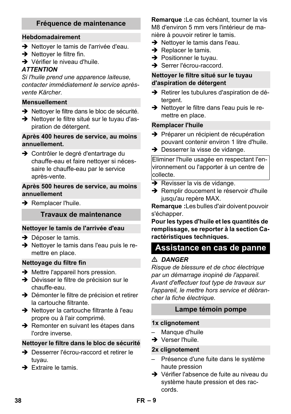 Fréquence de maintenance, Hebdomadairement, Mensuellement | Après 400 heures de service, au moins annuellement, Après 500 heures de service, au moins annuellement, Travaux de maintenance, Nettoyer le tamis de l'arrivée d'eau, Nettoyage du filtre fin, Nettoyer le filtre dans le bloc de sécurité, Remplacer l'huile | Karcher HDS-E 8-16-4 M 36 KW User Manual | Page 38 / 344