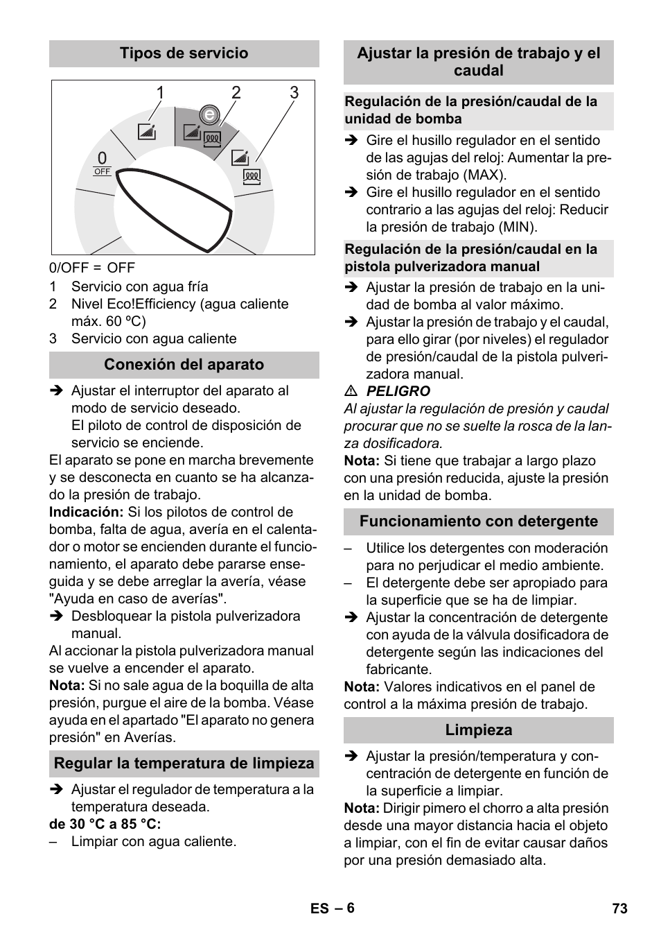Tipos de servicio, Conexión del aparato, Regular la temperatura de limpieza | Ajustar la presión de trabajo y el caudal, Funcionamiento con detergente, Limpieza | Karcher HDS-E 8-16-4 M 36 KW User Manual | Page 73 / 344