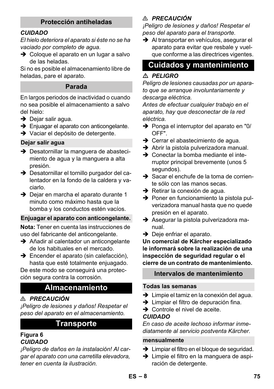 Protección antiheladas, Parada, Dejar salir agua | Enjuagar el aparato con anticongelante, Almacenamiento, Transporte, Cuidados y mantenimiento, Intervalos de mantenimiento, Todas las semanas, Mensualmente | Karcher HDS-E 8-16-4 M 36 KW User Manual | Page 75 / 344