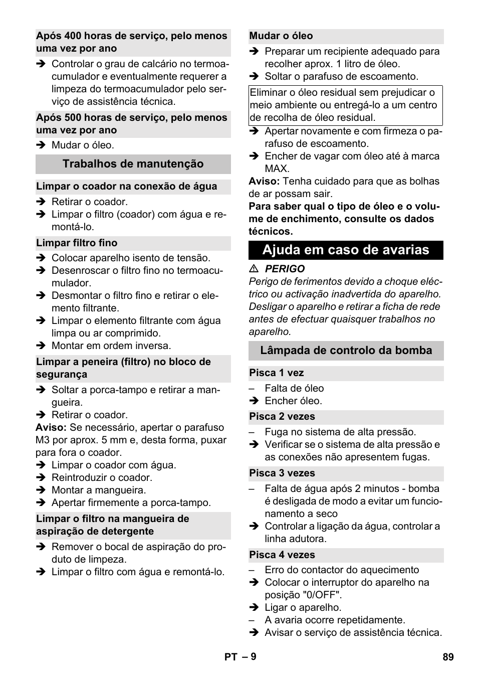 Trabalhos de manutenção, Limpar o coador na conexão de água, Limpar filtro fino | Limpar a peneira (filtro) no bloco de segurança, Mudar o óleo, Ajuda em caso de avarias, Lâmpada de controlo da bomba, Pisca 1 vez, Pisca 2 vezes, Pisca 3 vezes | Karcher HDS-E 8-16-4 M 36 KW User Manual | Page 89 / 344