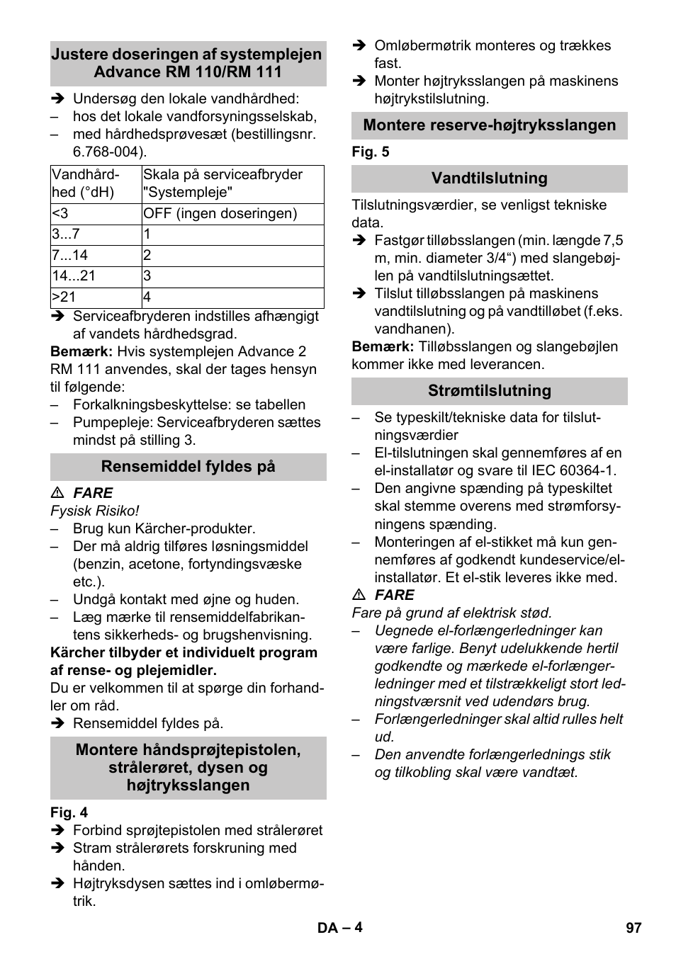 Rensemiddel fyldes på, Montere reserve-højtryksslangen, Vandtilslutning | Strømtilslutning | Karcher HDS-E 8-16-4 M 36 KW User Manual | Page 97 / 344