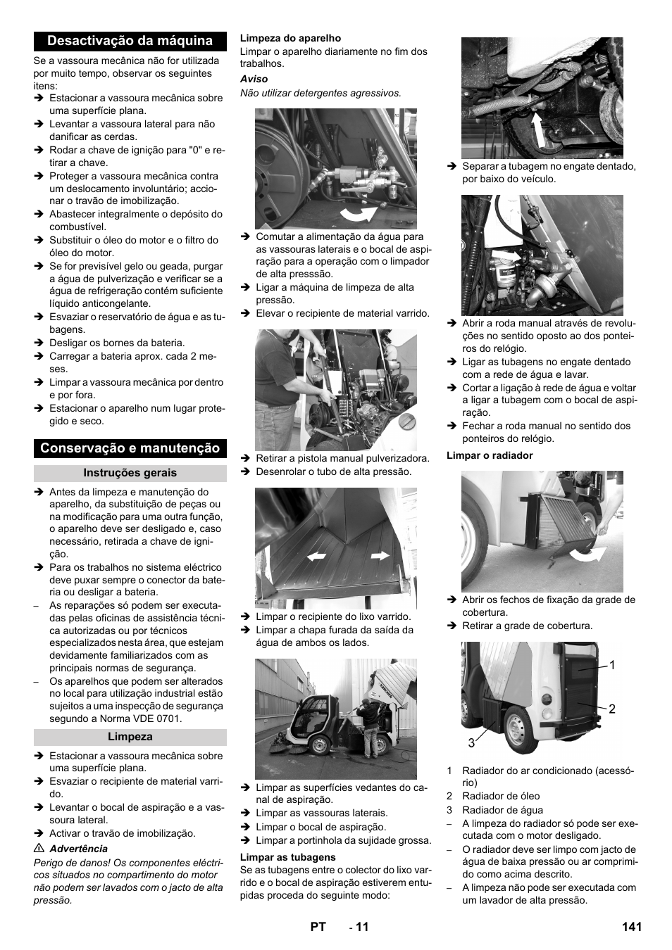 Desactivação da máquina, Conservação e manutenção, Instruções gerais | Limpeza, Limpeza do aparelho, Limpar as tubagens, Limpar o radiador, Desactivação da máquina conservação e manutenção | Karcher ICC 2 D ECO 2SB STAGE IIIa User Manual | Page 141 / 328
