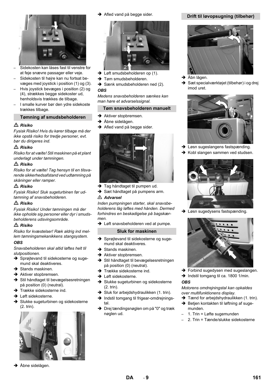 Tømning af smudsbeholderen, Tøm snavsbeholderen manuelt, Sluk for maskinen | Drift til løvopsugning (tilbehør) | Karcher ICC 2 D ECO 2SB STAGE IIIa User Manual | Page 161 / 328