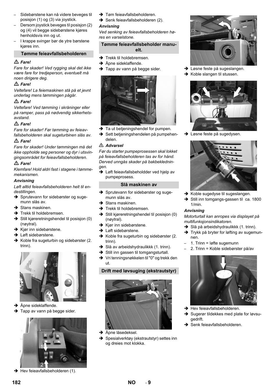 Tømme feieavfallsbeholderen, Tømme feieavfallsbeholder manuelt, Slå maskinen av | Drift med løvsuging (ekstrautstyr) | Karcher ICC 2 D ECO 2SB STAGE IIIa User Manual | Page 182 / 328