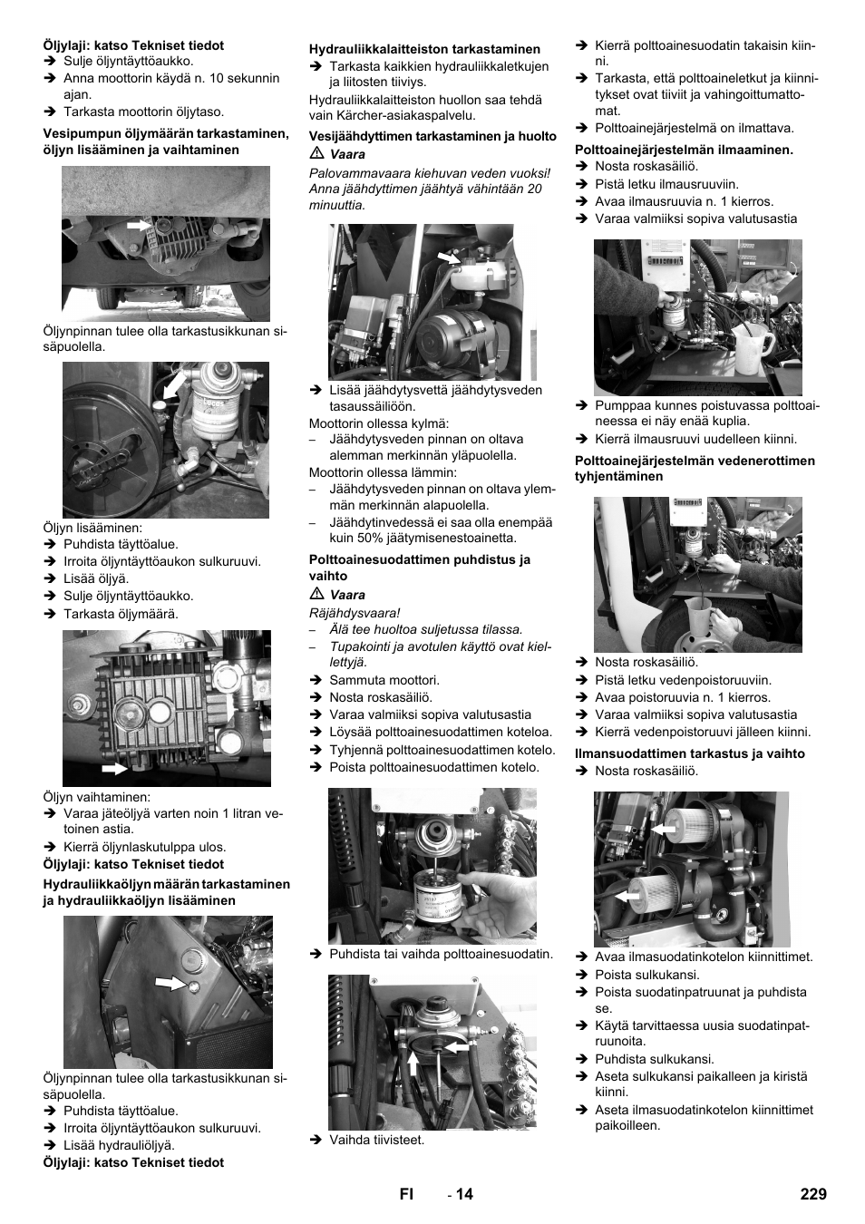 Hydrauliikkalaitteiston tarkastaminen, Vesijäähdyttimen tarkastaminen ja huolto, Polttoainesuodattimen puhdistus ja vaihto | Polttoainejärjestelmän ilmaaminen, Ilmansuodattimen tarkastus ja vaihto | Karcher ICC 2 D ECO 2SB STAGE IIIa User Manual | Page 229 / 328