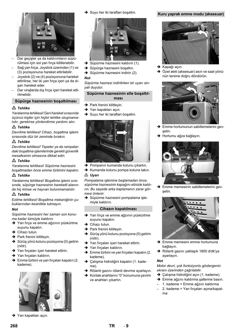 Süpürge haznesinin boşaltılması, Süpürme haznesinin elle boşaltılması, Cihazın kapatılması | Kuru yaprak emme modu (aksesuar) | Karcher ICC 2 D ECO 2SB STAGE IIIa User Manual | Page 268 / 328