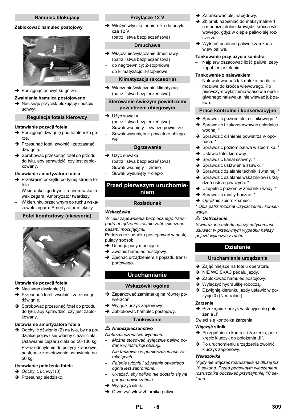 Hamulec blokujący, Zablokować hamulec postojowy, Zwalnianie hamulca postojowego | Regulacja fotela kierowcy, Ustawianie pozycji fotela, Ustawianie amortyzatora fotela, Fotel komfortowy (akcesoria), Ustawianie położenia fotela, Przyłącze 12 v, Dmuchawa | Karcher ICC 2 D ECO 2SB STAGE IIIa User Manual | Page 309 / 328