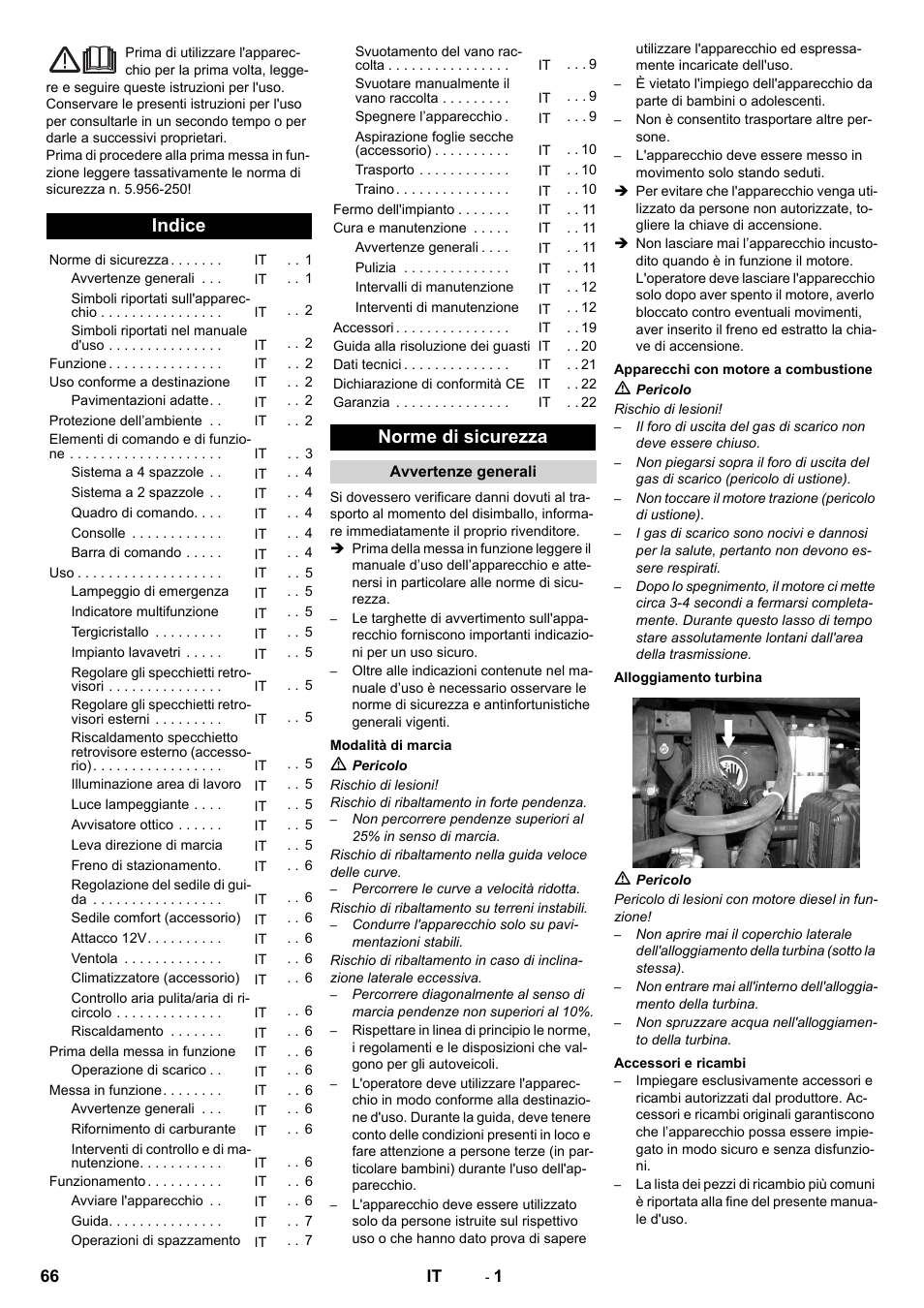 Italiano, Indice, Norme di sicurezza | Avvertenze generali, Modalità di marcia, Apparecchi con motore a combustione, Alloggiamento turbina, Accessori e ricambi | Karcher ICC 2 D ECO 2SB STAGE IIIa User Manual | Page 66 / 328