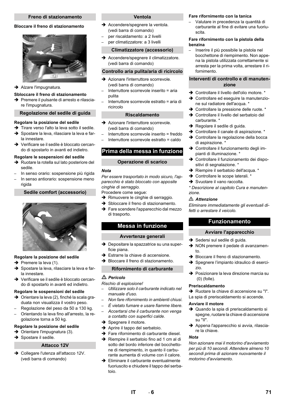 Freno di stazionamento, Bloccare il freno di stazionamento, Sbloccare il freno di stazionamento | Regolazione del sedile di guida, Regolare la posizione del sedile, Regolare le sospensioni del sedile, Sedile comfort (accessorio), Attacco 12v, Ventola, Climatizzatore (accessorio) | Karcher ICC 2 D ECO 2SB STAGE IIIa User Manual | Page 71 / 328