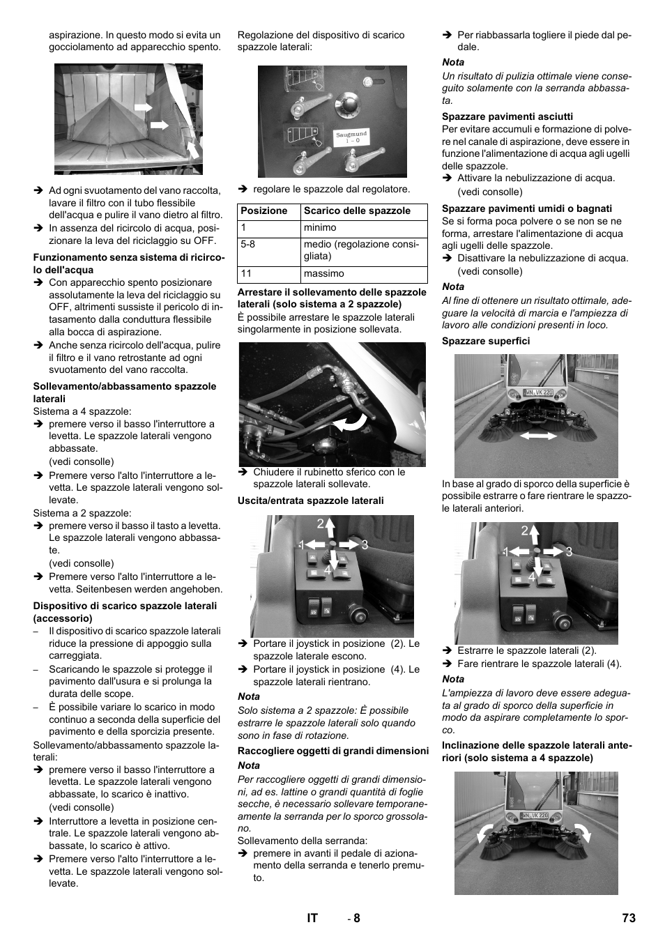 Sollevamento/abbassamento spazzole laterali, Uscita/entrata spazzole laterali, Raccogliere oggetti di grandi dimensioni | Spazzare pavimenti asciutti, Spazzare pavimenti umidi o bagnati, Spazzare superfici | Karcher ICC 2 D ECO 2SB STAGE IIIa User Manual | Page 73 / 328