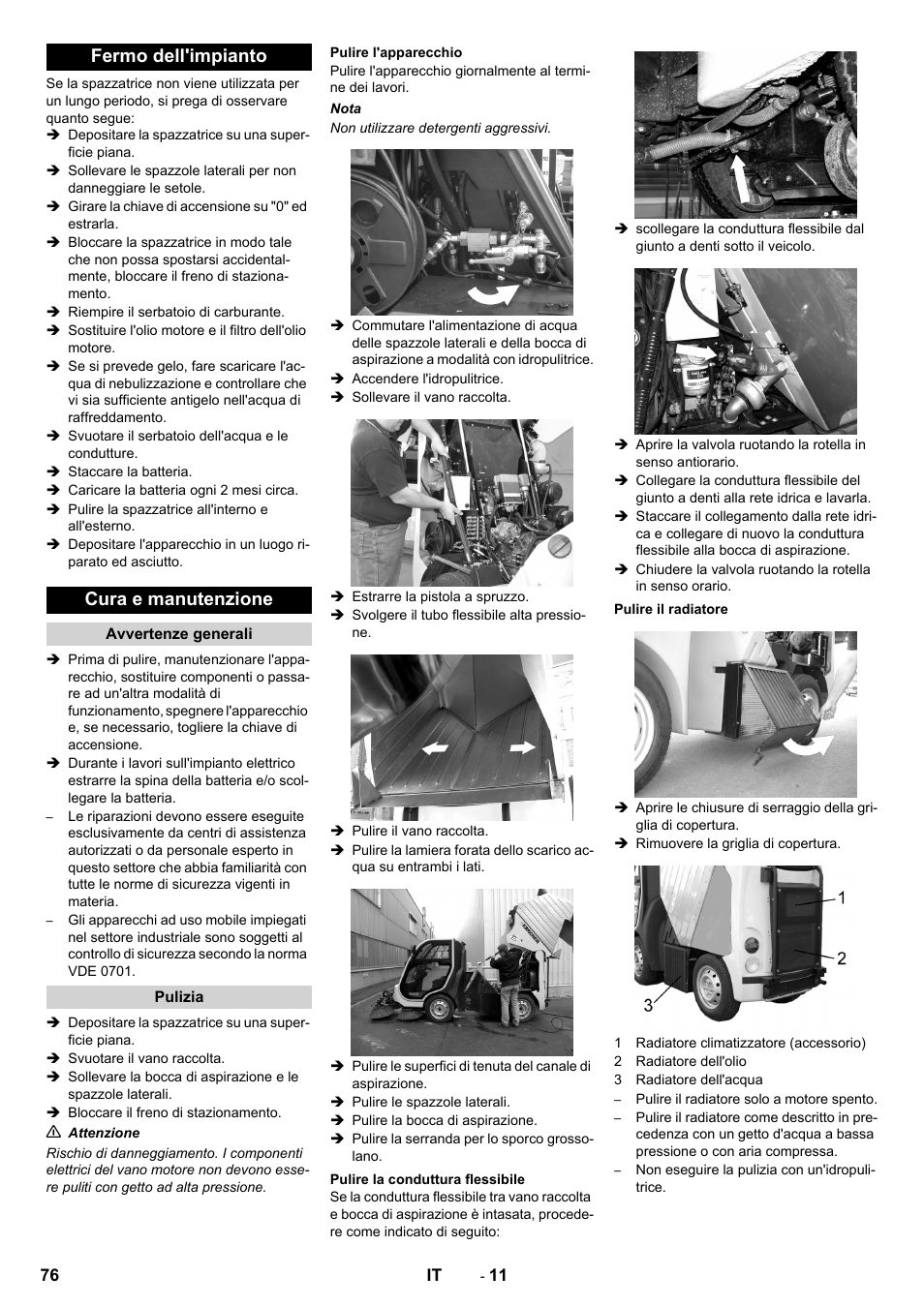 Fermo dell'impianto, Cura e manutenzione, Avvertenze generali | Pulizia, Pulire l'apparecchio, Pulire la conduttura flessibile, Pulire il radiatore, Fermo dell'impianto cura e manutenzione | Karcher ICC 2 D ECO 2SB STAGE IIIa User Manual | Page 76 / 328