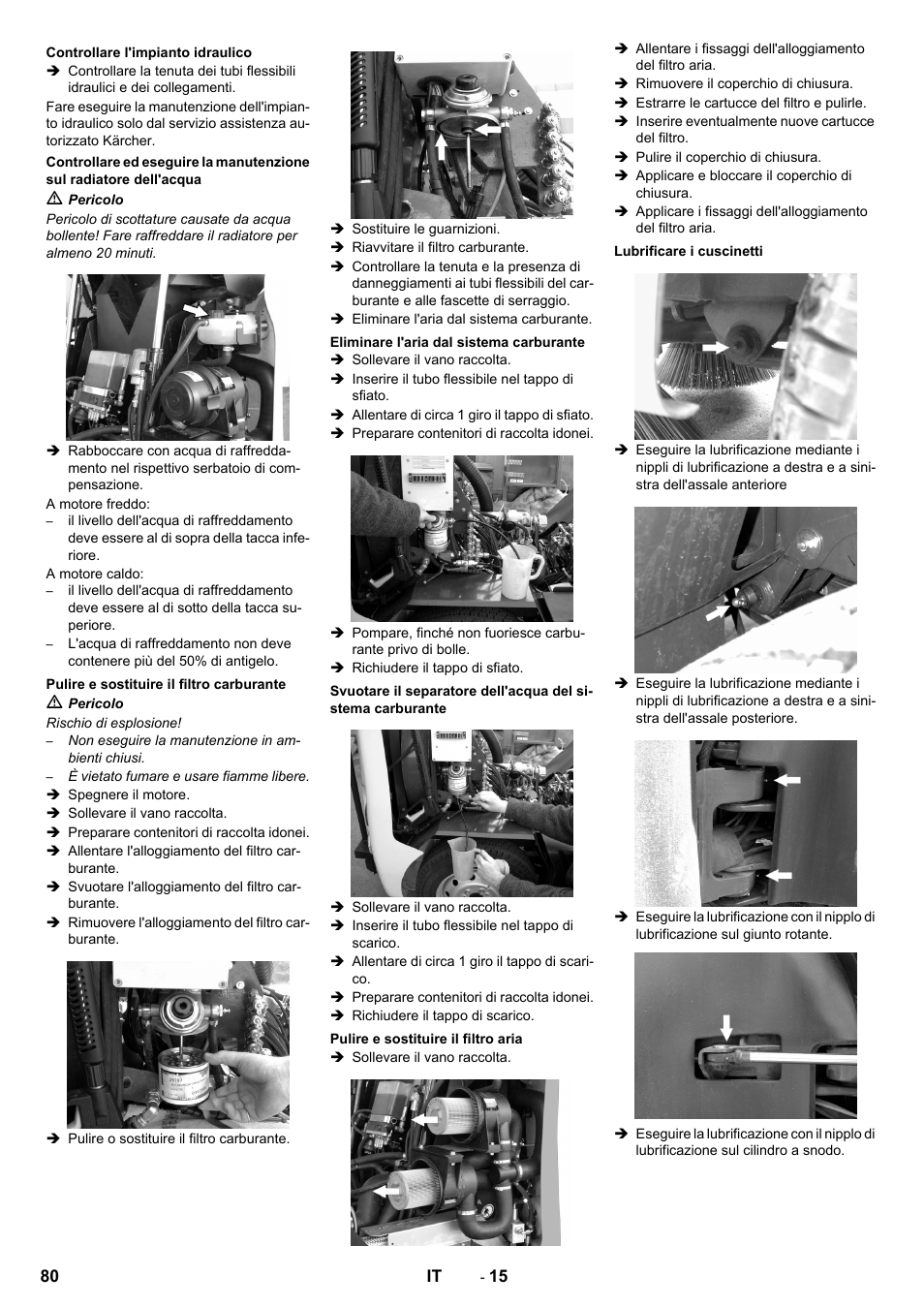 Controllare l'impianto idraulico, Pulire e sostituire il filtro carburante, Eliminare l'aria dal sistema carburante | Pulire e sostituire il filtro aria, Lubrificare i cuscinetti | Karcher ICC 2 D ECO 2SB STAGE IIIa User Manual | Page 80 / 328