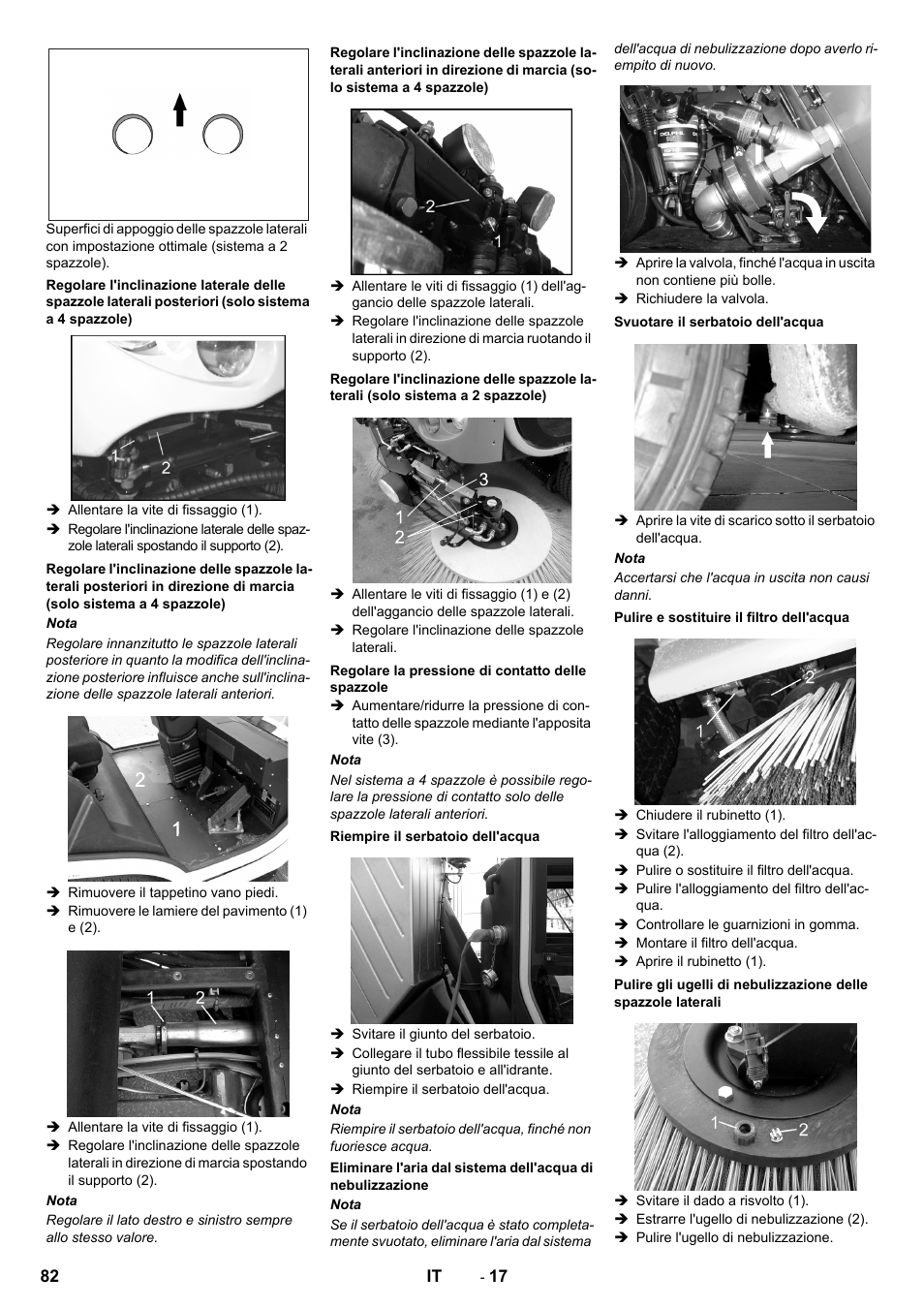 Regolare la pressione di contatto delle spazzole, Riempire il serbatoio dell'acqua, Svuotare il serbatoio dell'acqua | Pulire e sostituire il filtro dell'acqua | Karcher ICC 2 D ECO 2SB STAGE IIIa User Manual | Page 82 / 328