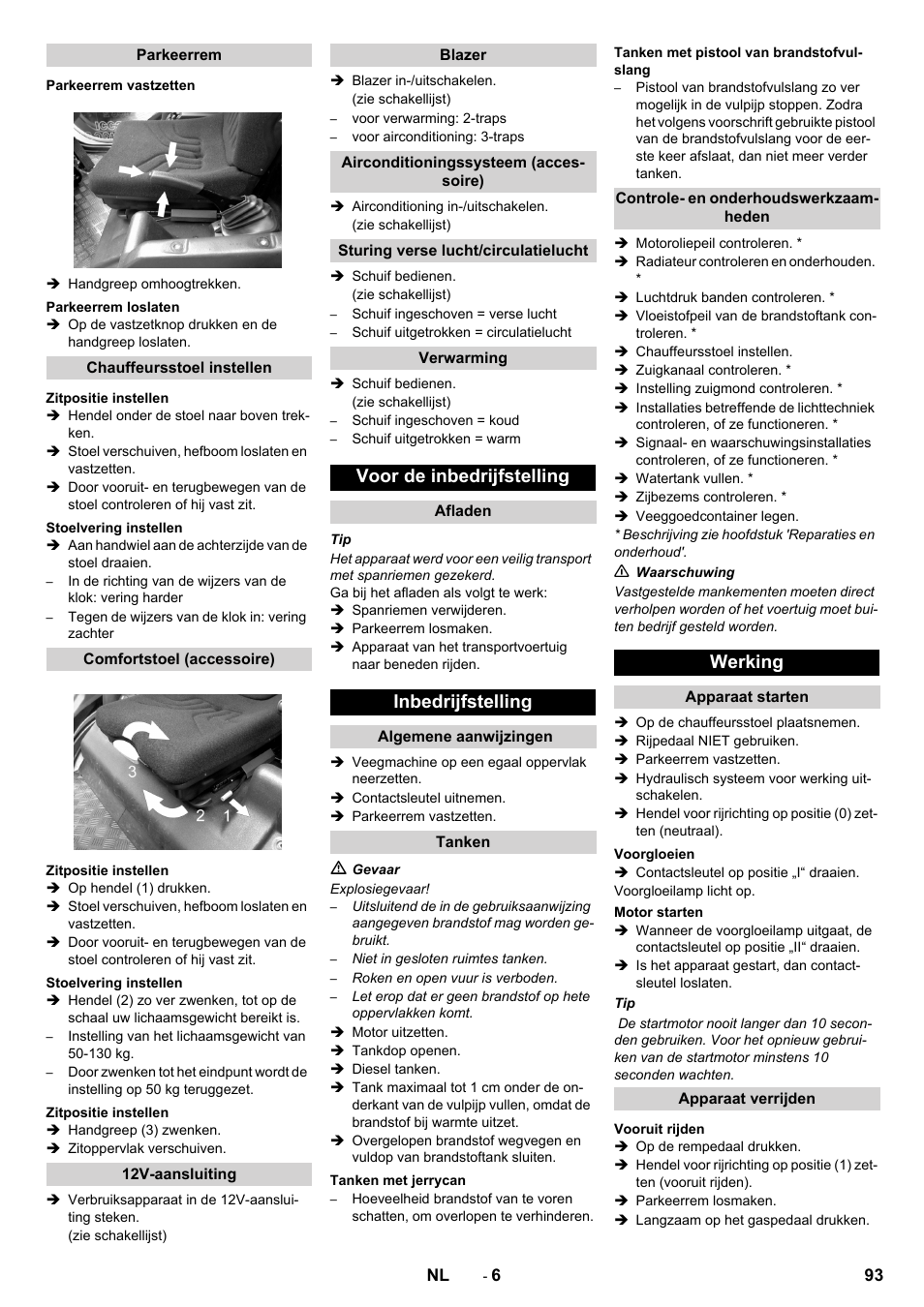 Parkeerrem, Parkeerrem vastzetten, Parkeerrem loslaten | Chauffeursstoel instellen, Zitpositie instellen, Stoelvering instellen, Comfortstoel (accessoire), 12v-aansluiting, Blazer, Airconditioningssysteem (accessoire) | Karcher ICC 2 D ECO 2SB STAGE IIIa User Manual | Page 93 / 328