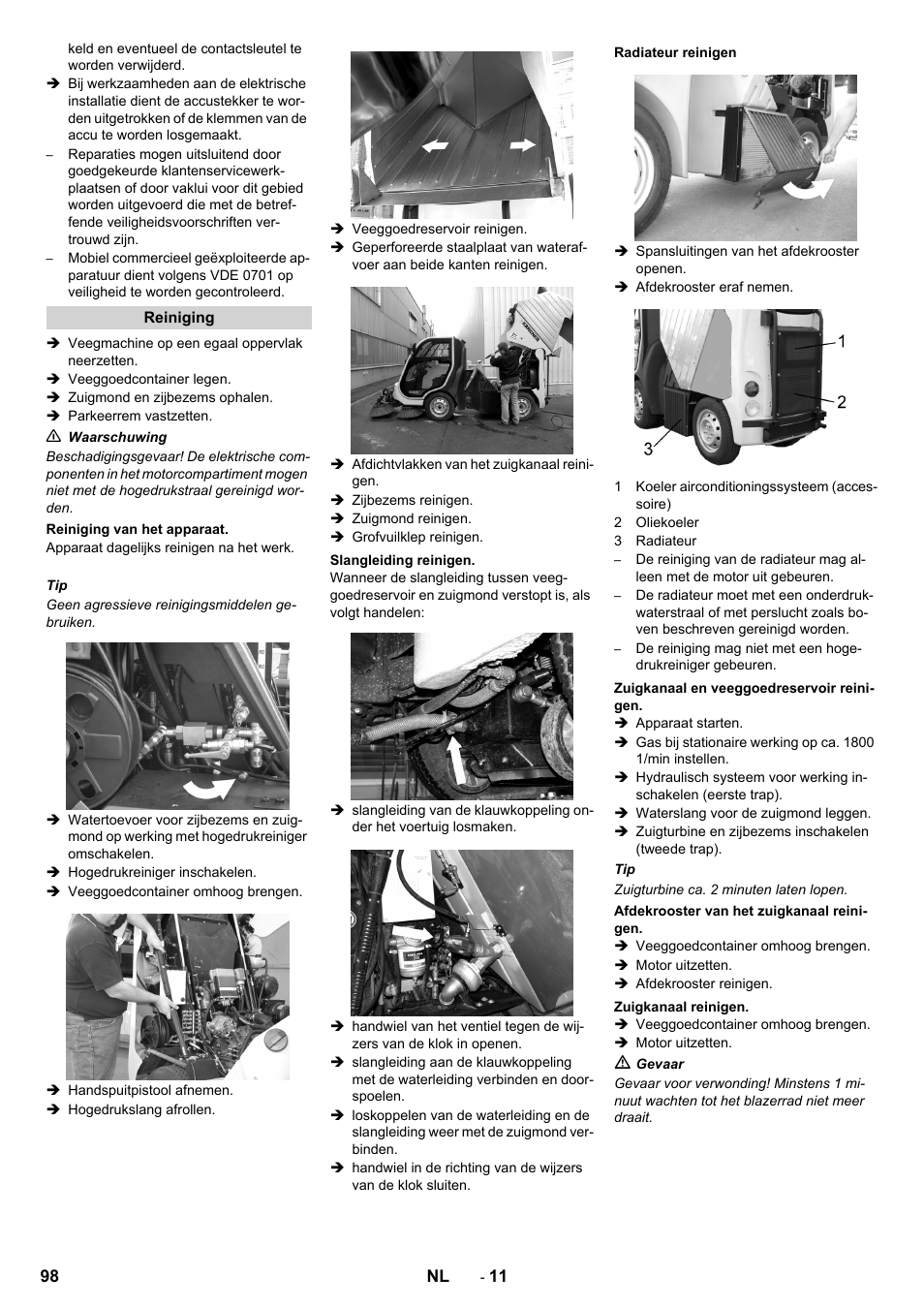 Reiniging, Reiniging van het apparaat, Slangleiding reinigen | Radiateur reinigen, Zuigkanaal en veeggoedreservoir reinigen, Afdekrooster van het zuigkanaal reinigen, Zuigkanaal reinigen | Karcher ICC 2 D ECO 2SB STAGE IIIa User Manual | Page 98 / 328
