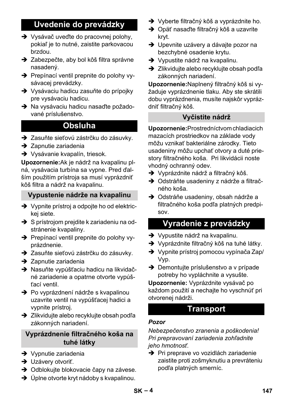 Uvedenie do prevádzky, Obsluha, Vypustenie nádrže na kvapalinu | Vyprázdnenie filtračného koša na tuhé látky, Vyčistite nádrž, Vyradenie z prevádzky, Transport, Uvedenie do prevádzky obsluha, Vyradenie z prevádzky transport | Karcher IVL 120-27-1 User Manual | Page 147 / 204