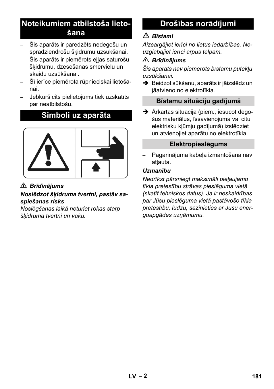 Noteikumiem atbilstoša lietošana, Simboli uz aparāta, Drošības norādījumi | Bīstamu situāciju gadījumā, Elektropieslēgums | Karcher IVL 120-27-1 User Manual | Page 181 / 204