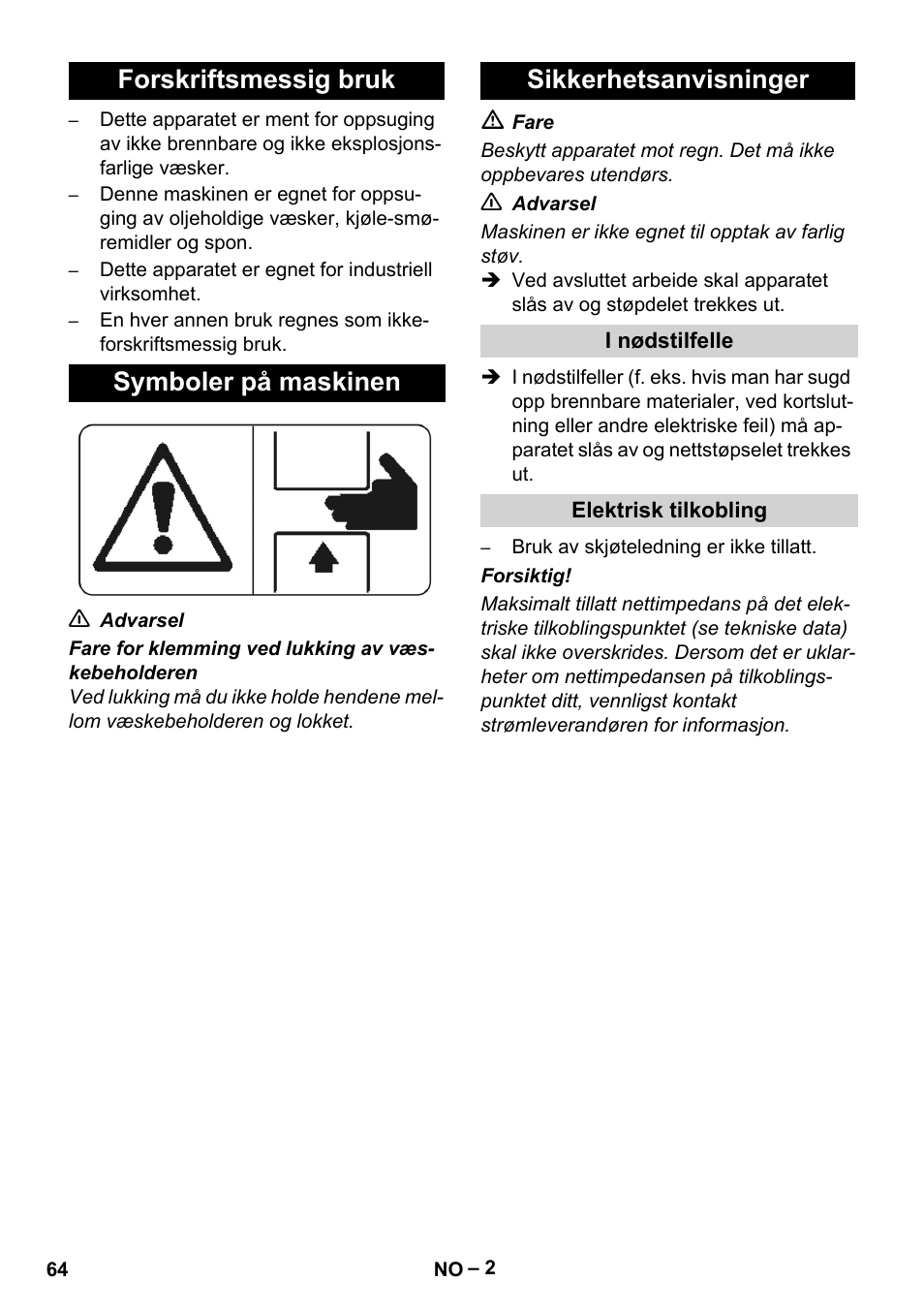 Forskriftsmessig bruk, Symboler på maskinen, Sikkerhetsanvisninger | I nødstilfelle, Elektrisk tilkobling | Karcher IVL 120-27-1 User Manual | Page 64 / 204