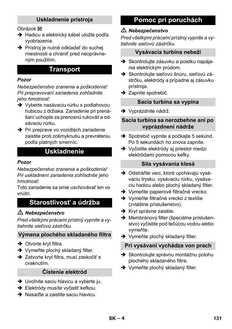 Transport uskladnenie starostlivosť a údržba, Pomoc pri poruchách | Karcher SB V1 Eco User Manual | Page 131 / 184