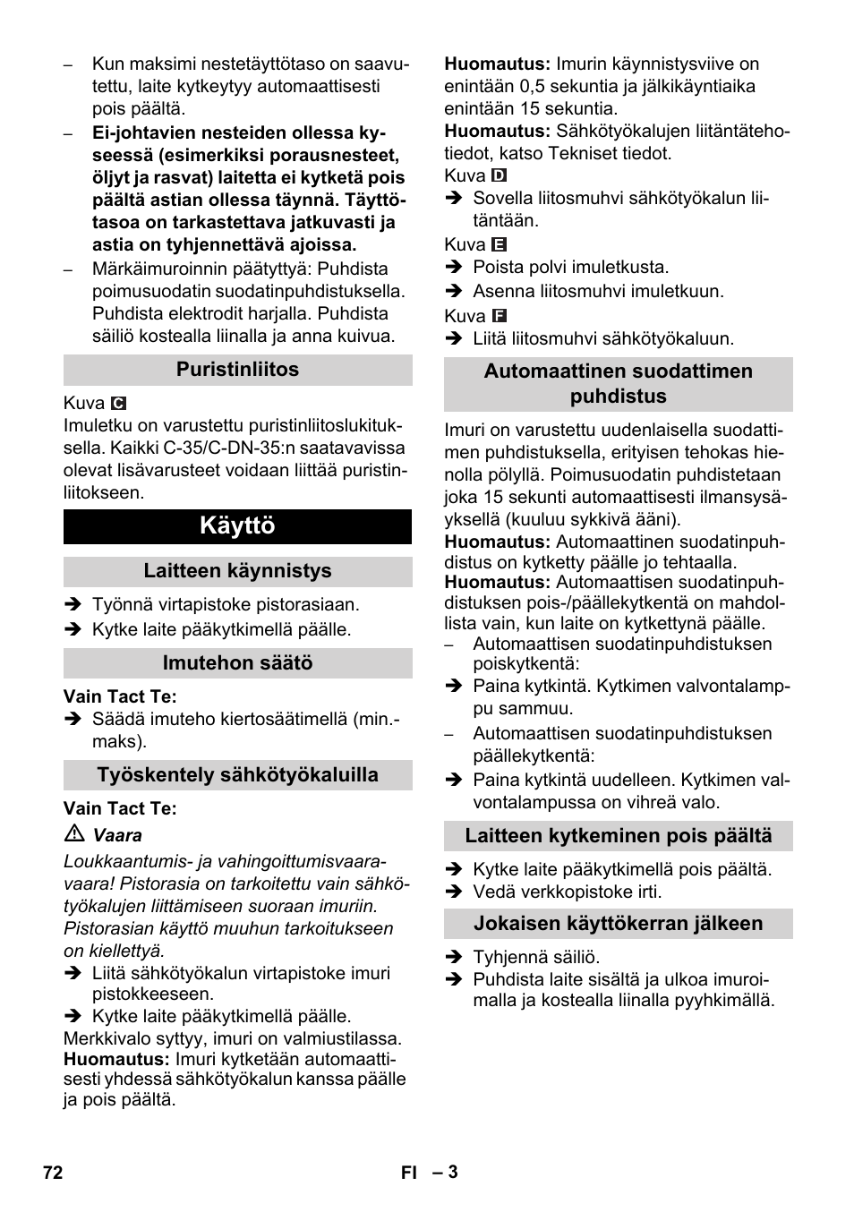 Käyttö | Karcher SB V1 Eco User Manual | Page 72 / 184
