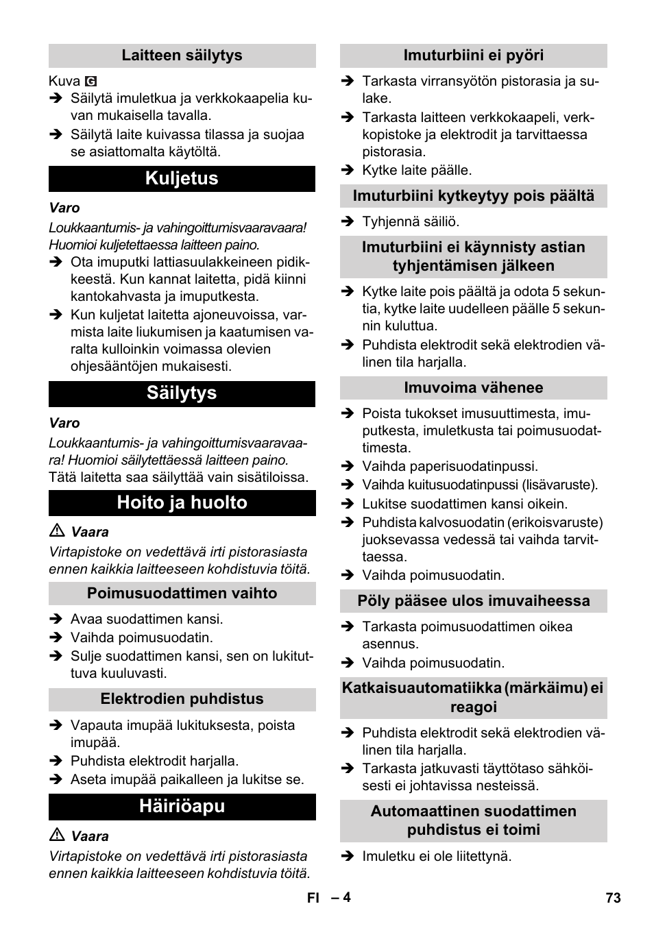 Kuljetus säilytys hoito ja huolto, Häiriöapu | Karcher SB V1 Eco User Manual | Page 73 / 184