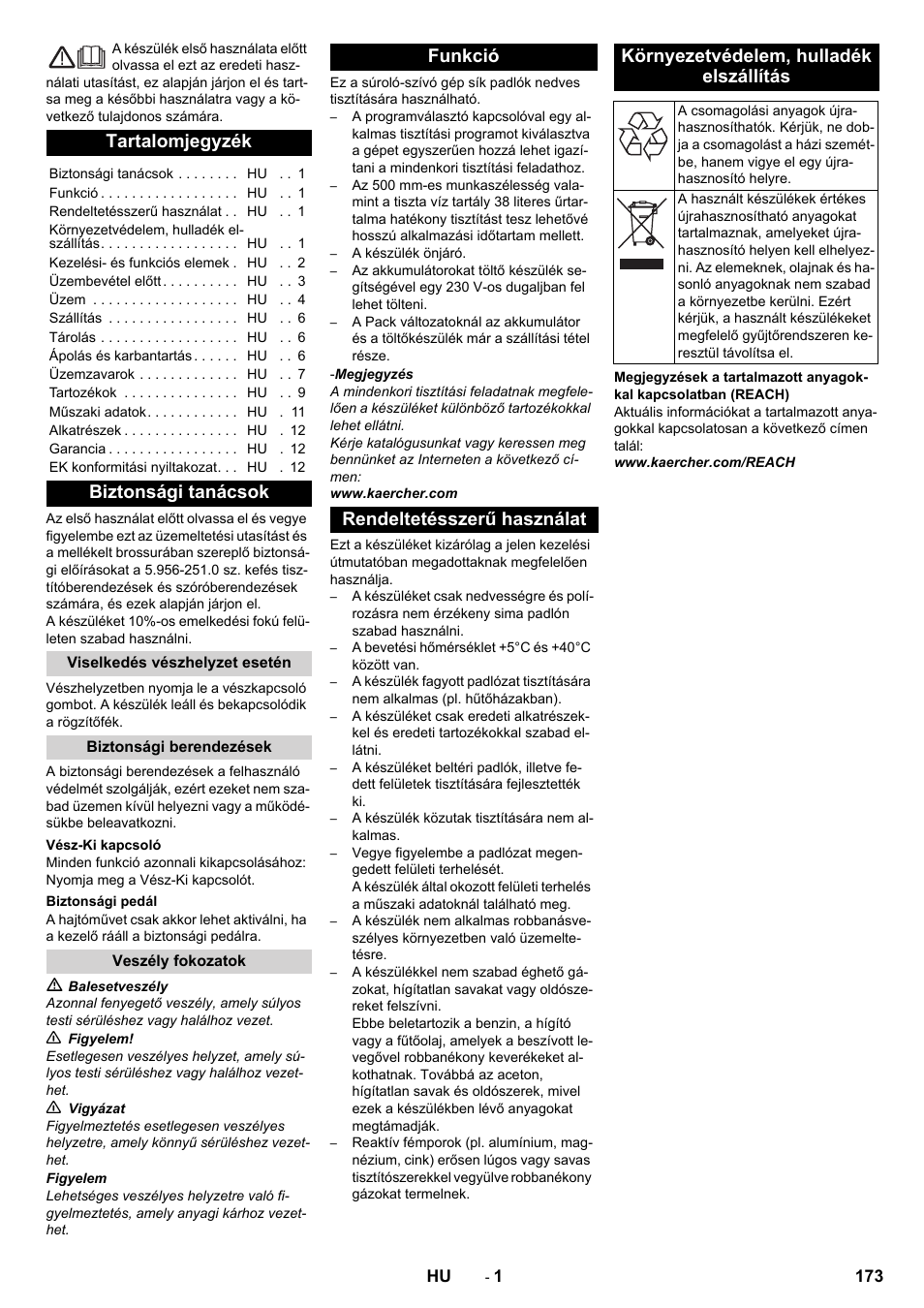 Magyar, Tartalomjegyzék, Biztonsági tanácsok | Viselkedés vészhelyzet esetén, Biztonsági berendezések, Vész-ki kapcsoló, Biztonsági pedál, Veszély fokozatok, Funkció, Rendeltetésszerű használat | Karcher BD 50-40 RS Bp Pack User Manual | Page 173 / 336