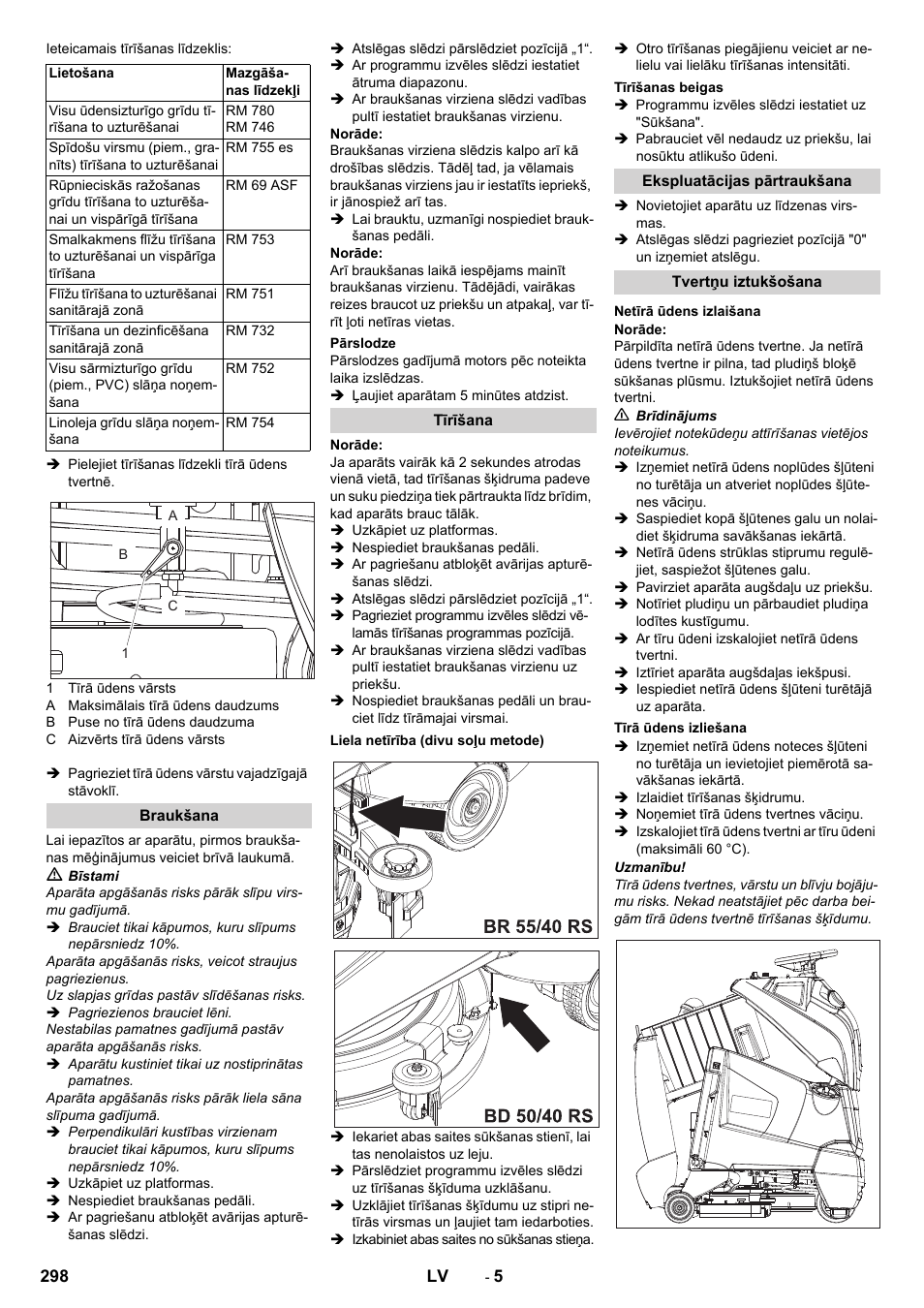 Braukšana, Pārslodze, Tīrīšana | Liela netīrība (divu soļu metode), Tīrīšanas beigas, Ekspluatācijas pārtraukšana, Tvertņu iztukšošana, Netīrā ūdens izlaišana, Tīrā ūdens izliešana | Karcher BD 50-40 RS Bp Pack User Manual | Page 298 / 336
