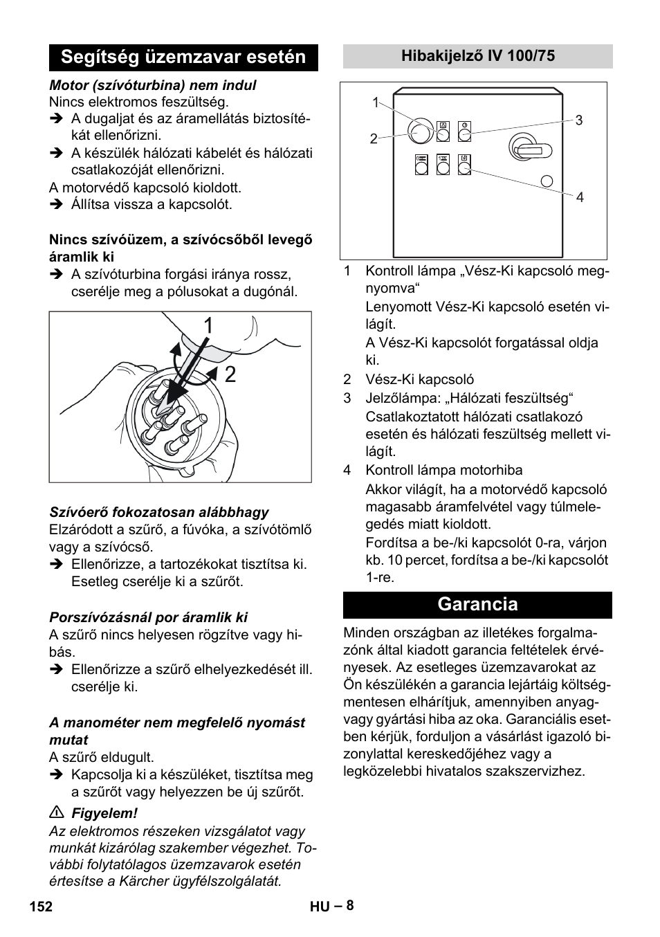 Segítség üzemzavar esetén, Hibakijelző iv 100/75, Garancia | Karcher IV 100-55 User Manual | Page 152 / 280