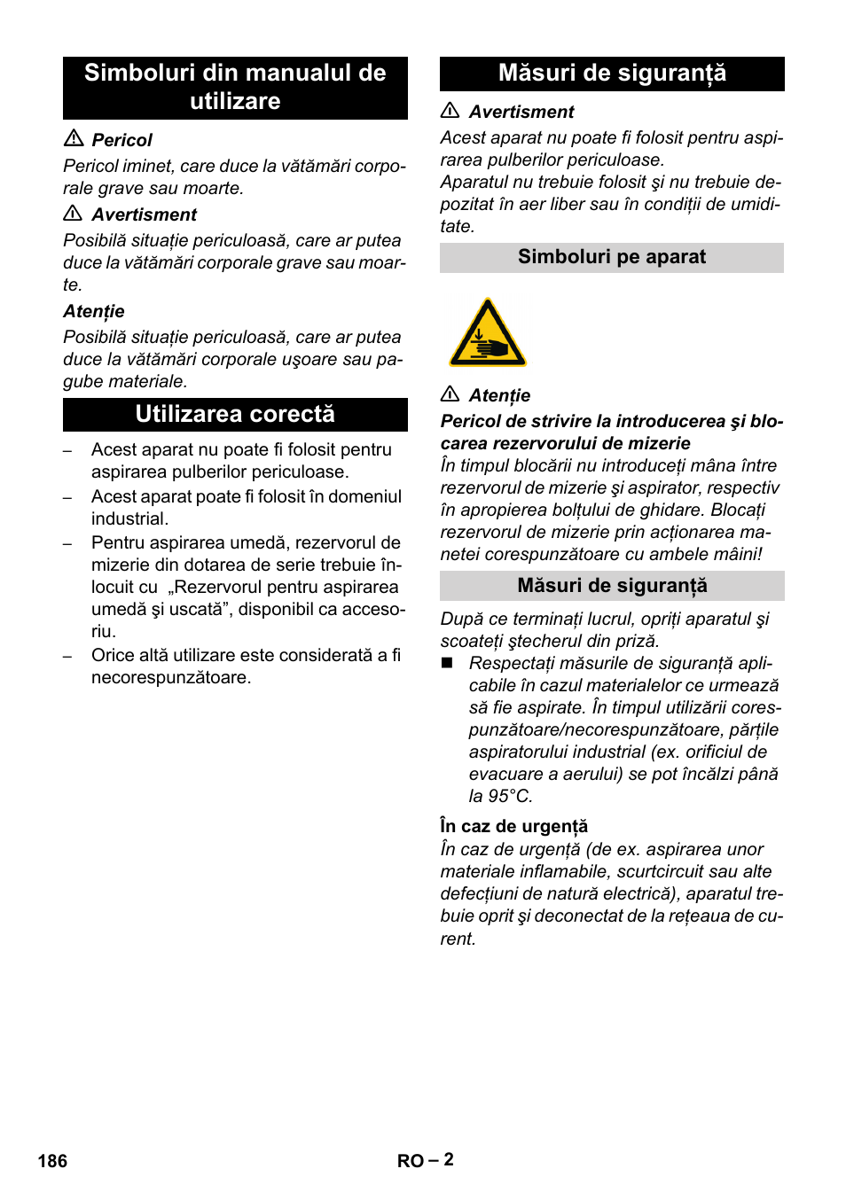 Simboluri din manualul de utilizare, Utilizarea corectă, Măsuri de siguranţă | Simboluri pe aparat, În caz de urgenţă | Karcher IV 100-55 User Manual | Page 186 / 280