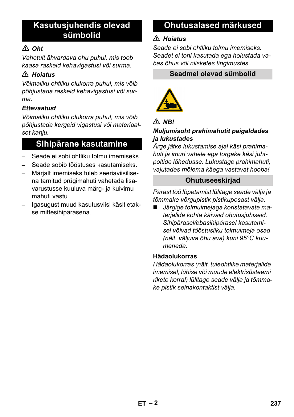 Kasutusjuhendis olevad sümbolid, Sihipärane kasutamine, Ohutusalased märkused | Seadmel olevad sümbolid, Ohutuseeskirjad, Hädaolukorras | Karcher IV 100-55 User Manual | Page 237 / 280