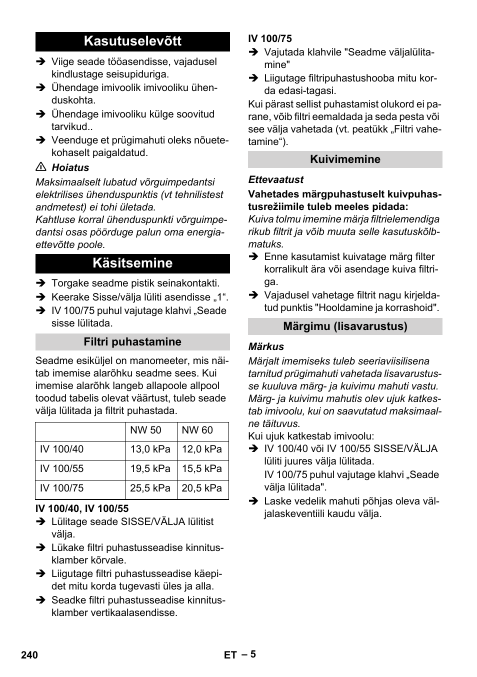Kasutuselevõtt, Käsitsemine, Filtri puhastamine | Iv 100/40, iv 100/55, Iv 100/75, Kuivimemine, Märgimu (lisavarustus), Kasutuselevõtt käsitsemine | Karcher IV 100-55 User Manual | Page 240 / 280