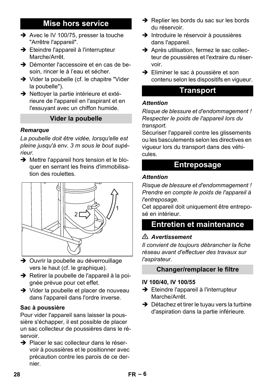 Mise hors service, Vider la poubelle, Sac à poussière | Transport, Entreposage, Entretien et maintenance, Changer/remplacer le filtre, Iv 100/40, iv 100/55, Transport entreposage entretien et maintenance | Karcher IV 100-55 User Manual | Page 28 / 280