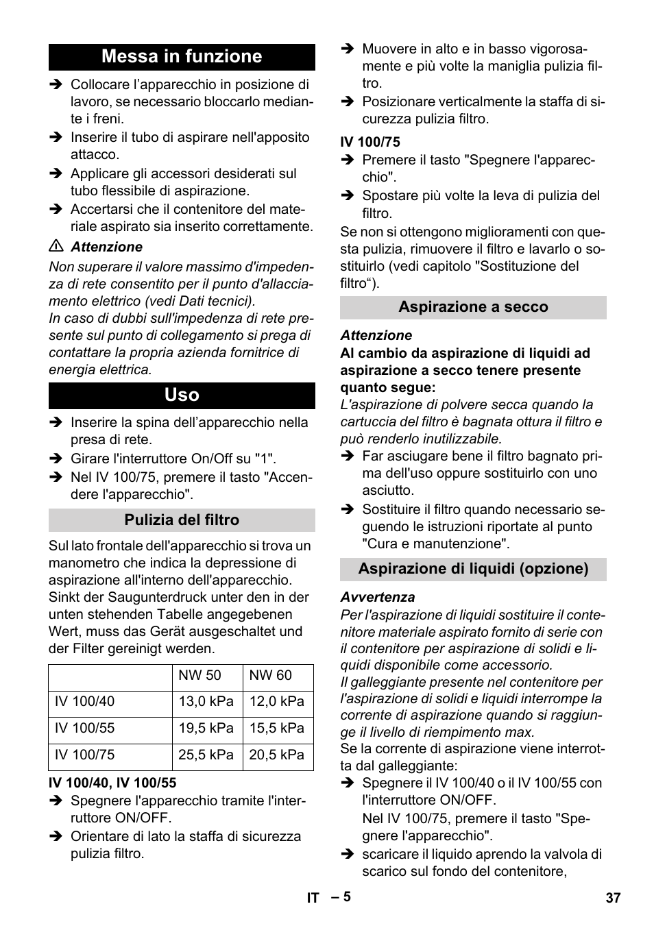 Messa in funzione, Pulizia del filtro, Iv 100/40, iv 100/55 | Iv 100/75, Aspirazione a secco, Aspirazione di liquidi (opzione), Messa in funzione uso | Karcher IV 100-55 User Manual | Page 37 / 280
