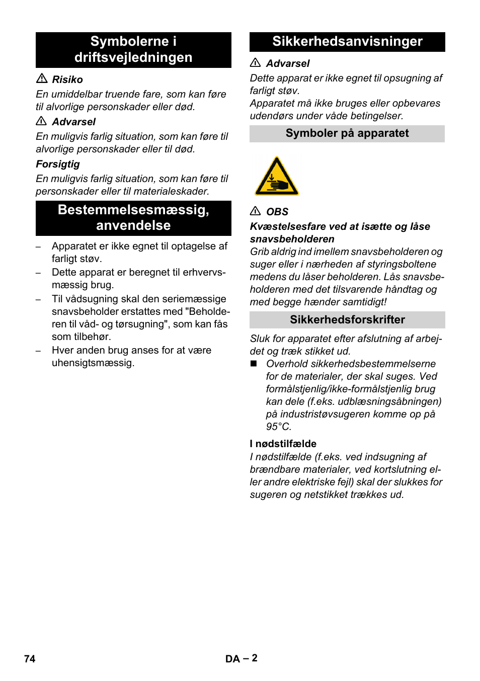 Symbolerne i driftsvejledningen, Bestemmelsesmæssig‚ anvendelse, Sikkerhedsanvisninger | Symboler på apparatet, Sikkerhedsforskrifter, I nødstilfælde | Karcher IV 100-55 User Manual | Page 74 / 280
