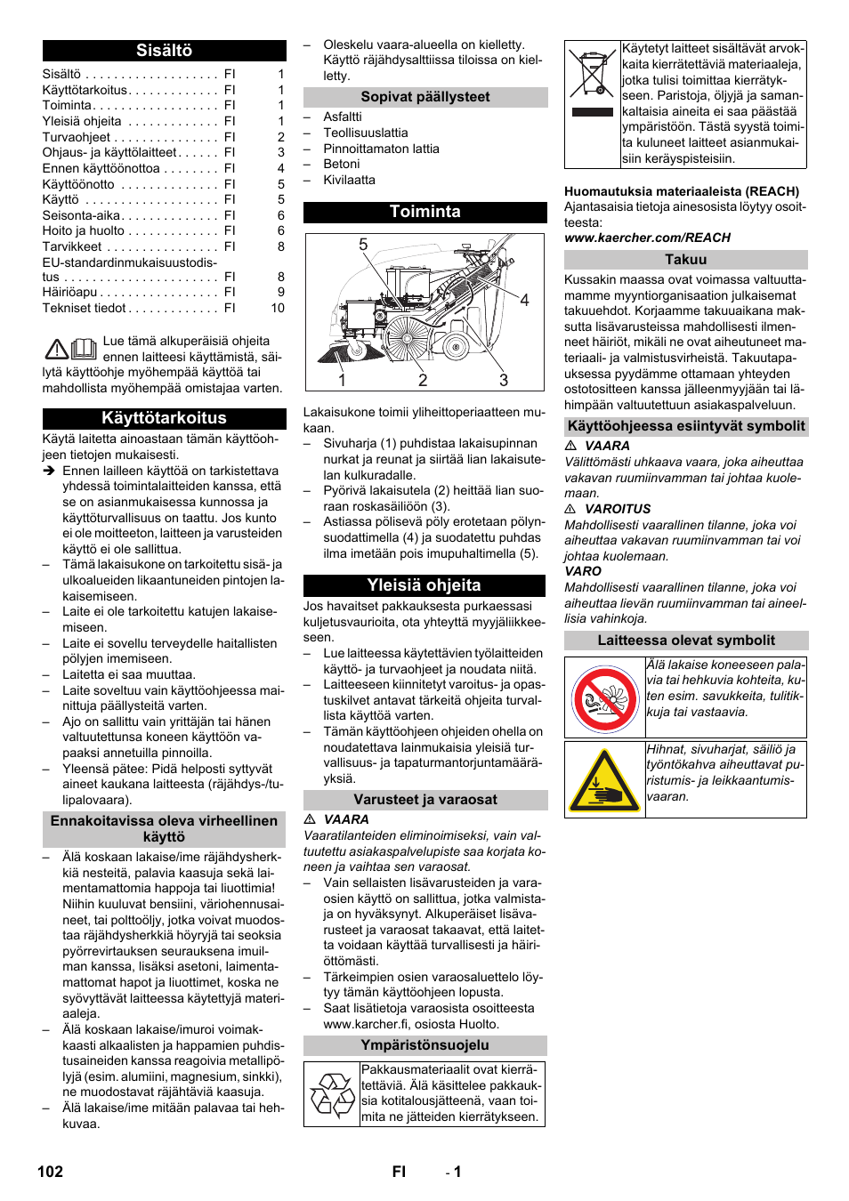 Suomi, Sisältö, Käyttötarkoitus | Ennakoitavissa oleva virheellinen käyttö, Sopivat päällysteet, Toiminta, Yleisiä ohjeita, Varusteet ja varaosat, Ympäristönsuojelu, Takuu | Karcher KM 75-40 W Bp Pack User Manual | Page 102 / 276