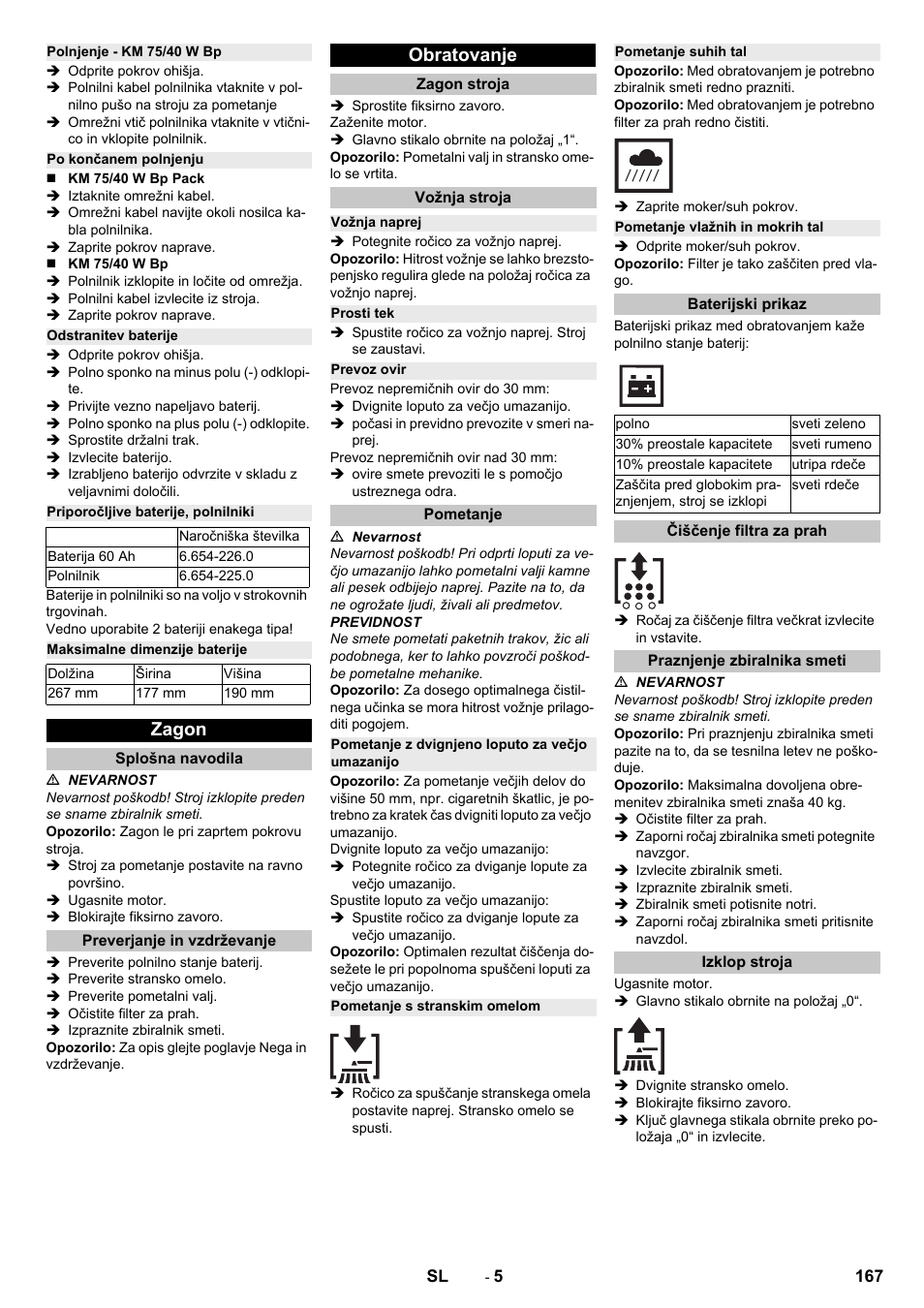 Polnjenje - km 75/40 w bp, Po končanem polnjenju, Odstranitev baterije | Priporočljive baterije, polnilniki, Maksimalne dimenzije baterije, Zagon, Splošna navodila, Preverjanje in vzdrževanje, Obratovanje, Zagon stroja | Karcher KM 75-40 W Bp Pack User Manual | Page 167 / 276