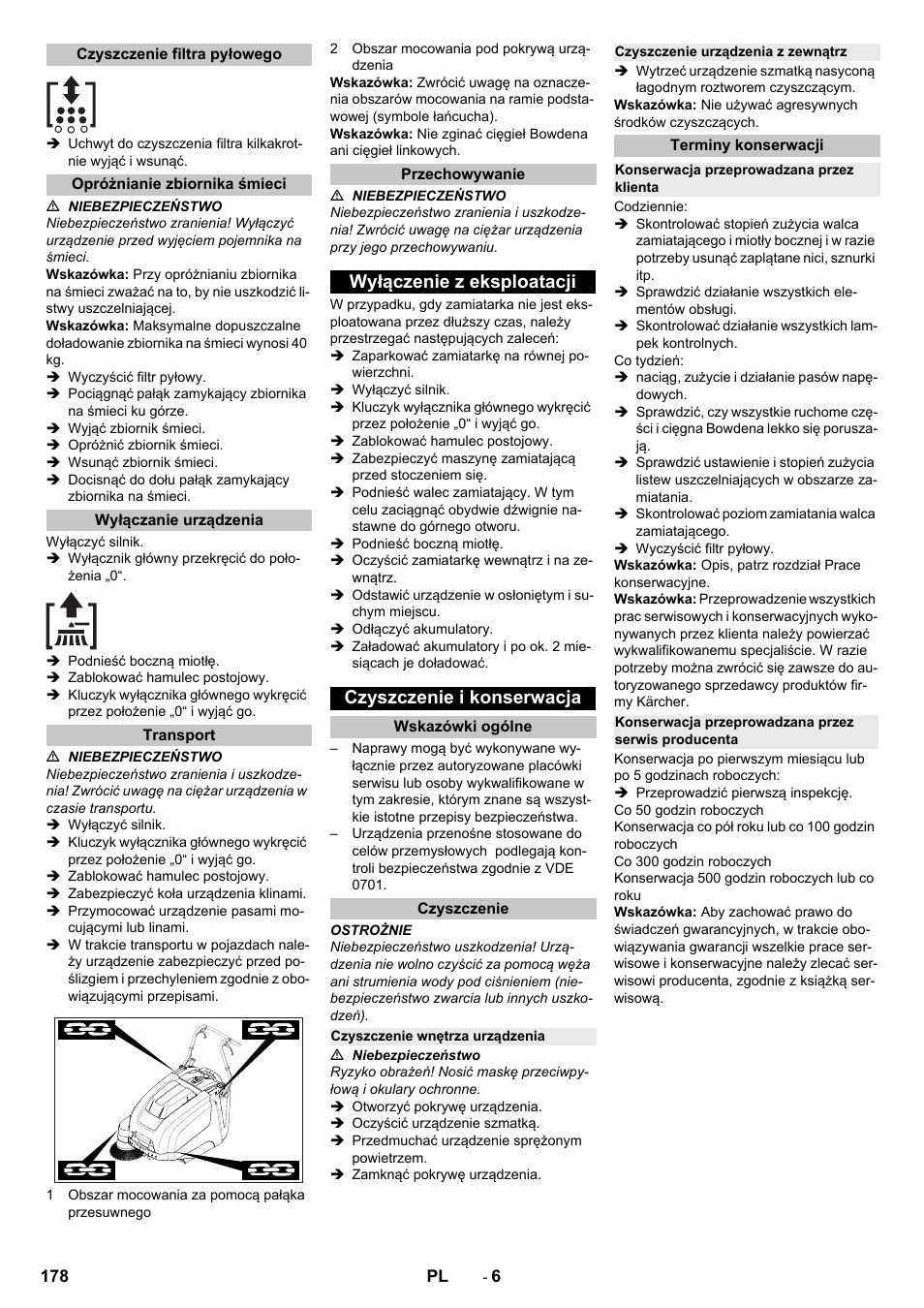 Czyszczenie filtra pyłowego, Opróżnianie zbiornika śmieci, Wyłączanie urządzenia | Transport, Przechowywanie, Wyłączenie z eksploatacji, Czyszczenie i konserwacja, Wskazówki ogólne, Czyszczenie, Czyszczenie wnętrza urządzenia | Karcher KM 75-40 W Bp Pack User Manual | Page 178 / 276