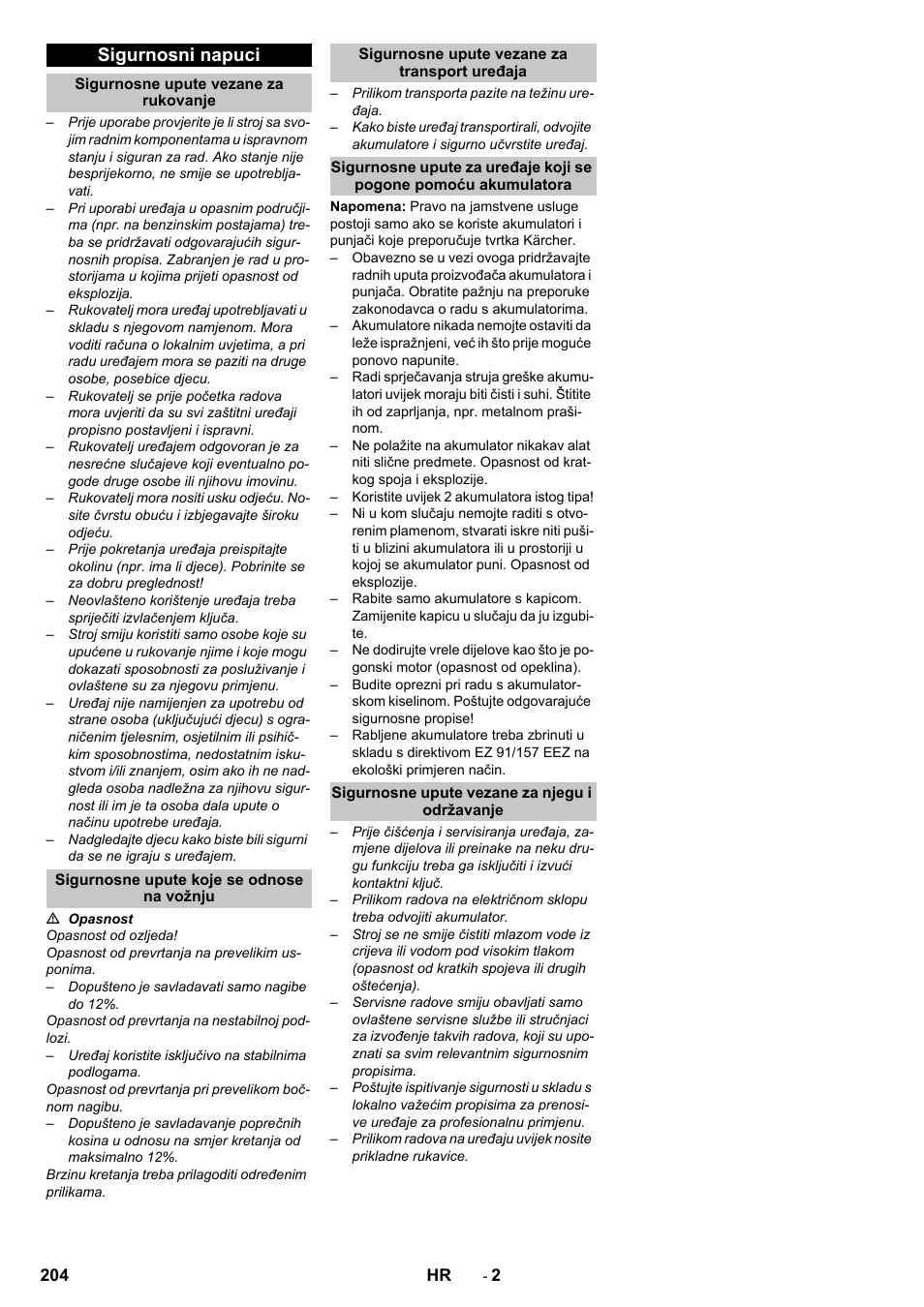 Sigurnosni napuci, Sigurnosne upute vezane za rukovanje, Sigurnosne upute koje se odnose na vožnju | Sigurnosne upute vezane za transport uređaja, Sigurnosne upute vezane za njegu i održavanje | Karcher KM 75-40 W Bp Pack User Manual | Page 204 / 276