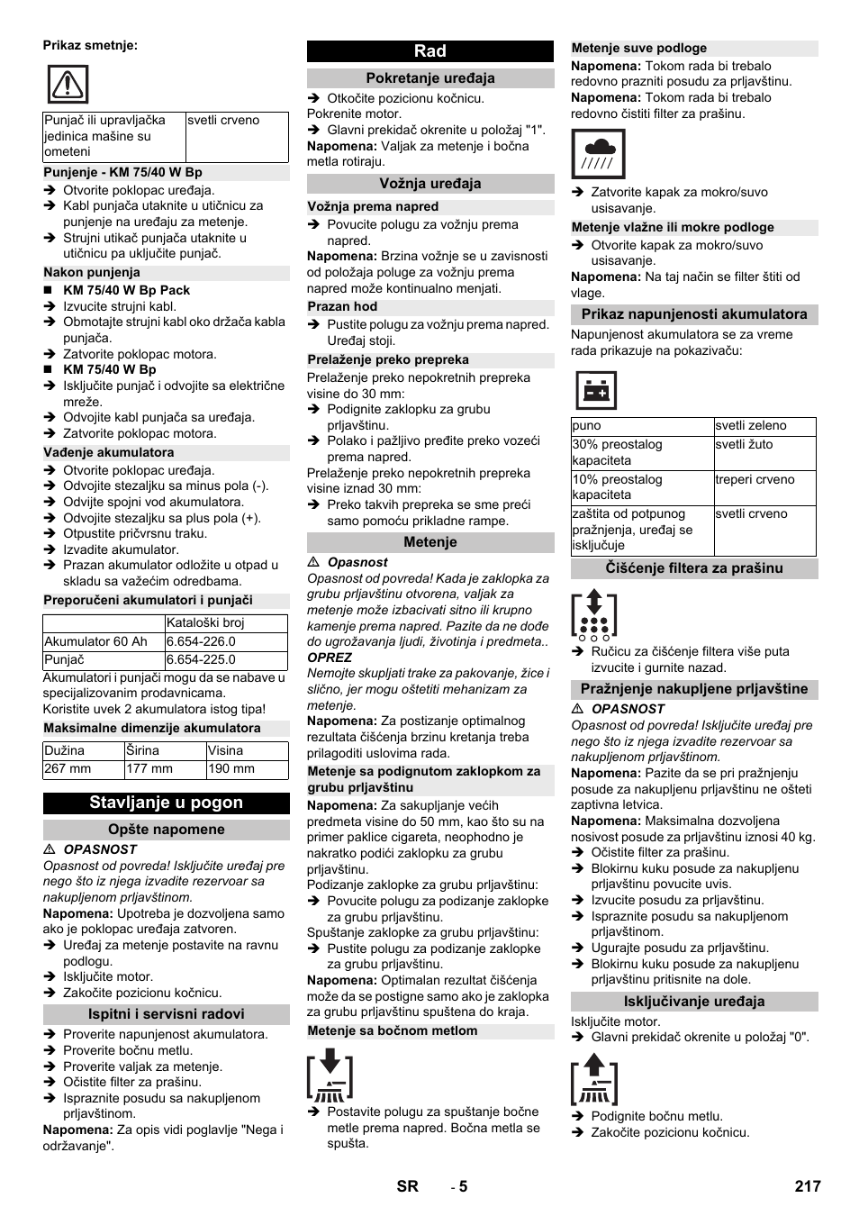 Punjenje - km 75/40 w bp, Nakon punjenja, Vađenje akumulatora | Preporučeni akumulatori i punjači, Maksimalne dimenzije akumulatora, Stavljanje u pogon, Opšte napomene, Ispitni i servisni radovi, Pokretanje uređaja, Vožnja uređaja | Karcher KM 75-40 W Bp Pack User Manual | Page 217 / 276