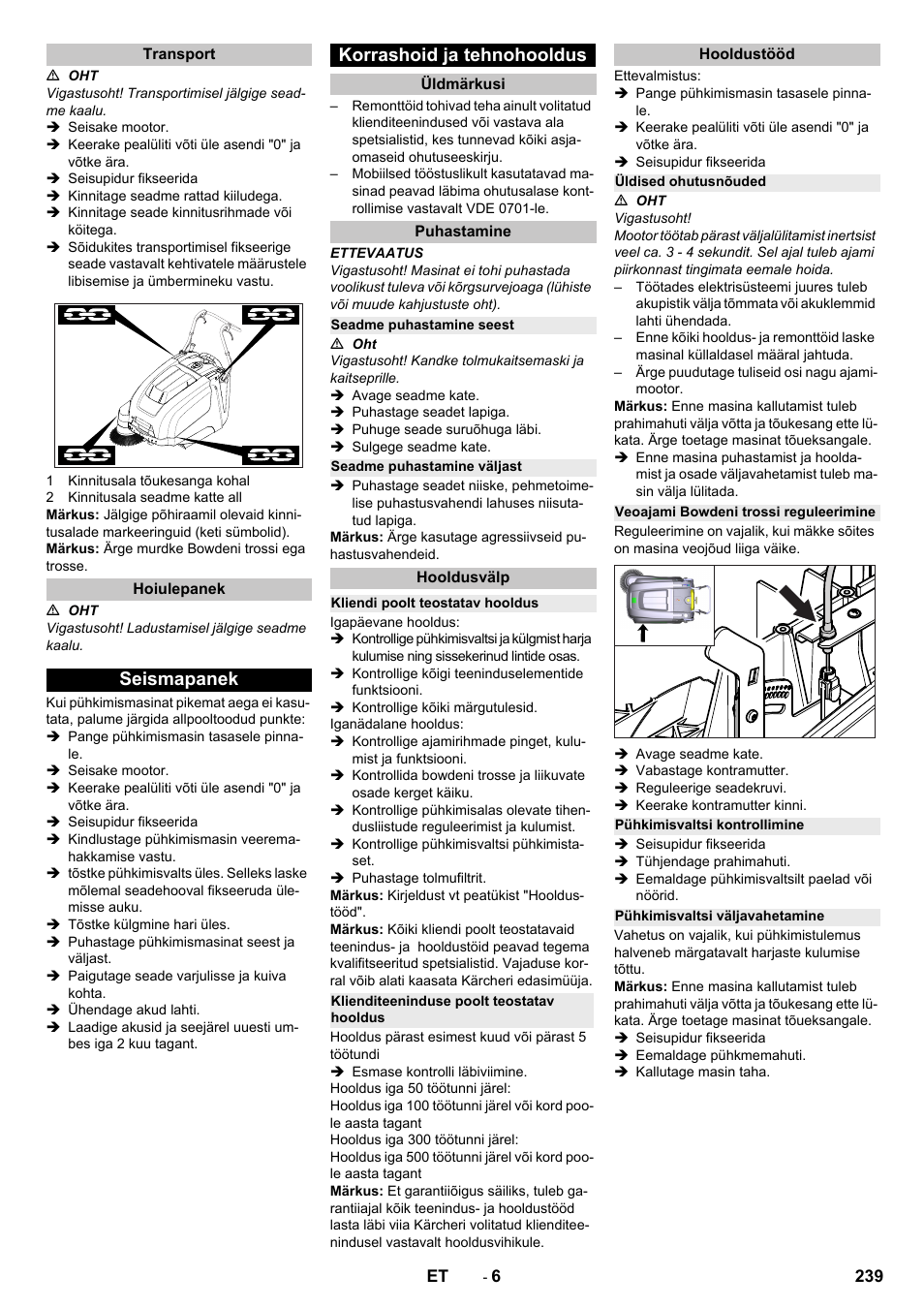 Transport, Hoiulepanek, Seismapanek | Korrashoid ja tehnohooldus, Üldmärkusi, Puhastamine, Seadme puhastamine seest, Seadme puhastamine väljast, Hooldusvälp, Kliendi poolt teostatav hooldus | Karcher KM 75-40 W Bp Pack User Manual | Page 239 / 276