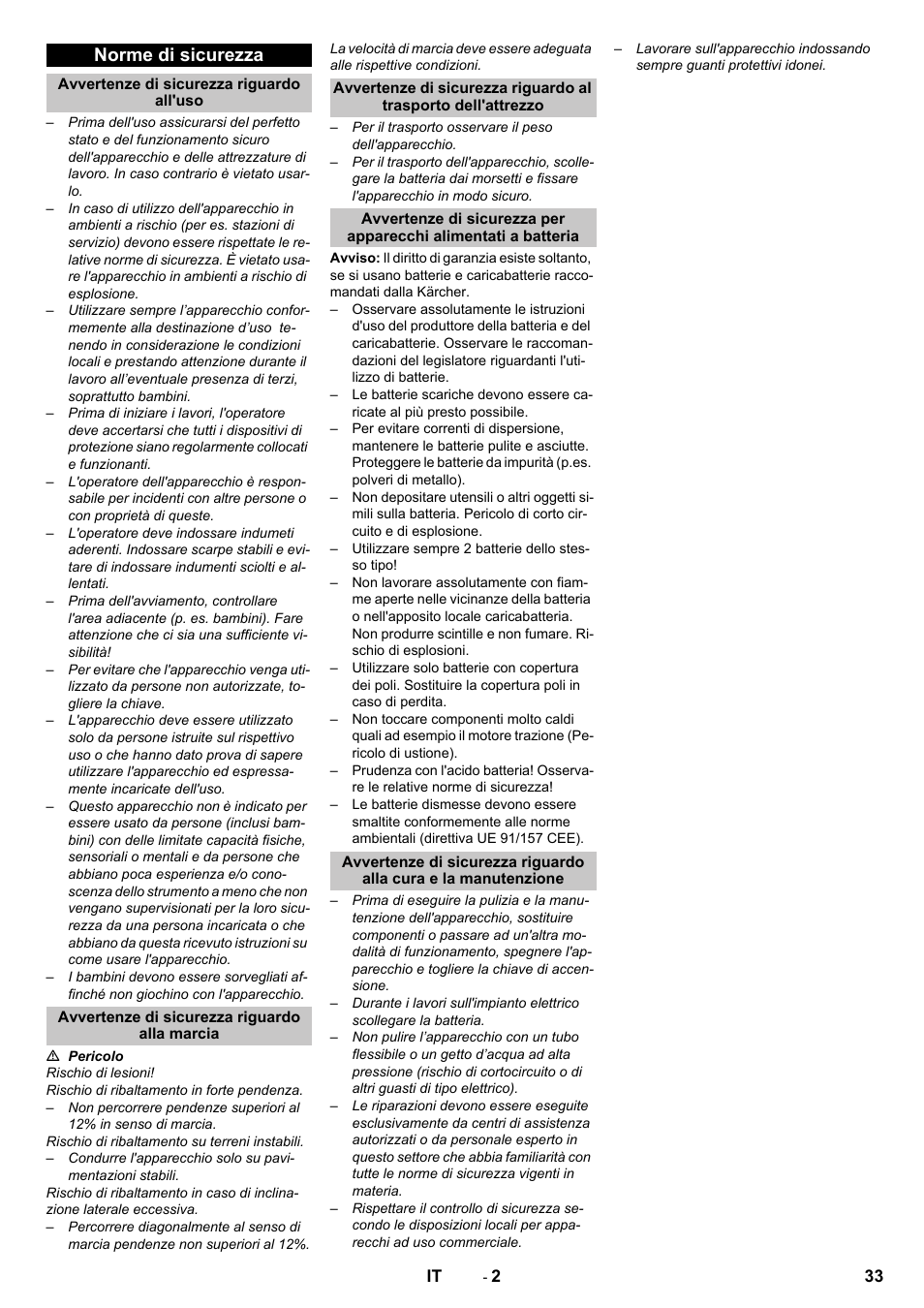 Norme di sicurezza, Avvertenze di sicurezza riguardo all'uso, Avvertenze di sicurezza riguardo alla marcia | Karcher KM 75-40 W Bp Pack User Manual | Page 33 / 276