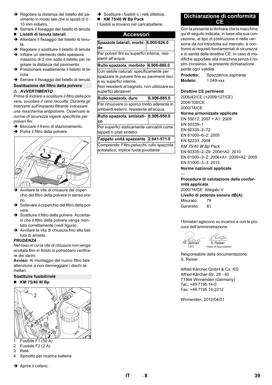 Sostituzione del filtro della polvere, Sostituire fusibili/relé, Accessori | Dichiarazione di conformità ce | Karcher KM 75-40 W Bp Pack User Manual | Page 39 / 276